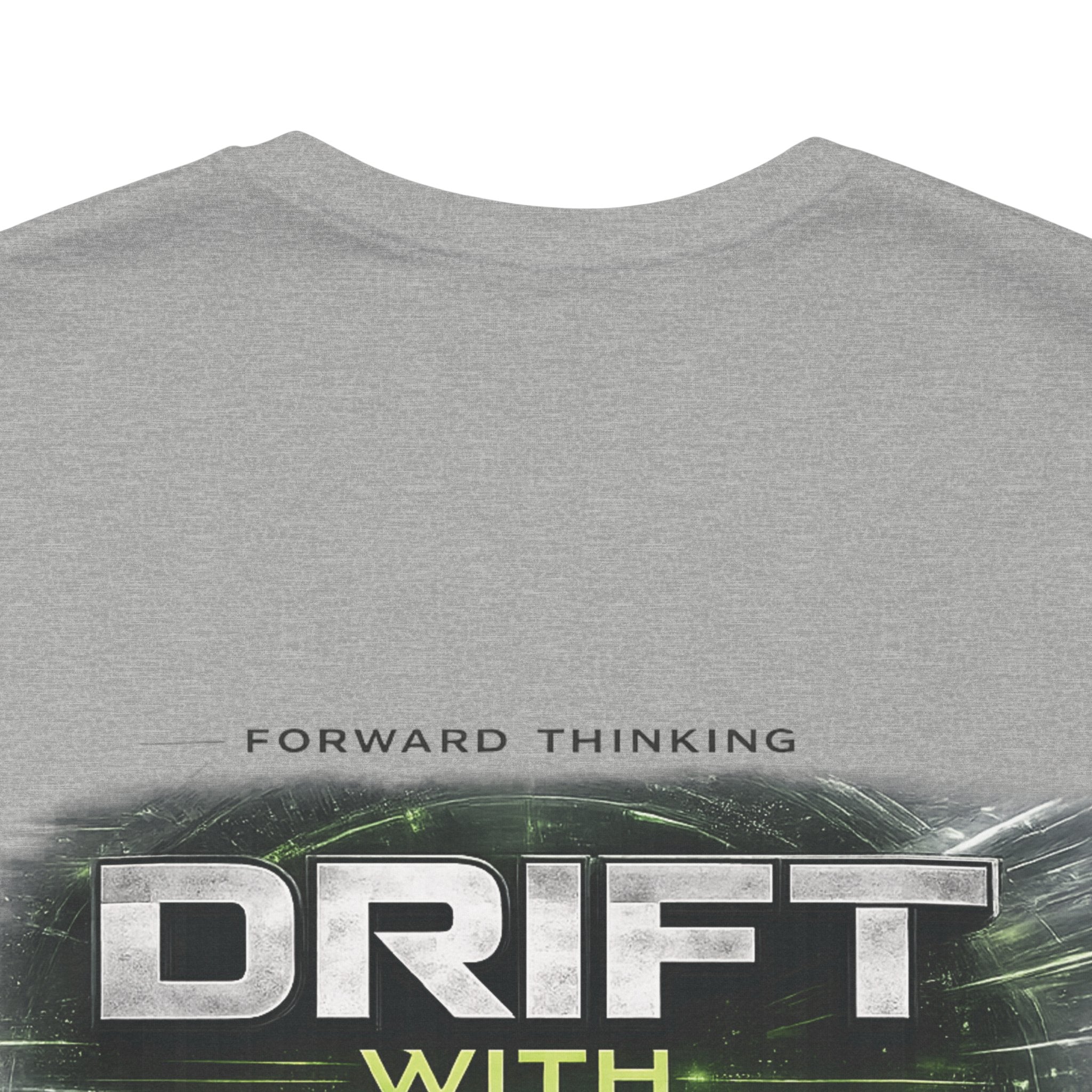 Drift With Direction Graphic Tee — 'Drift with Purpose / Thinking Forward' Racing T-Shirt Printify