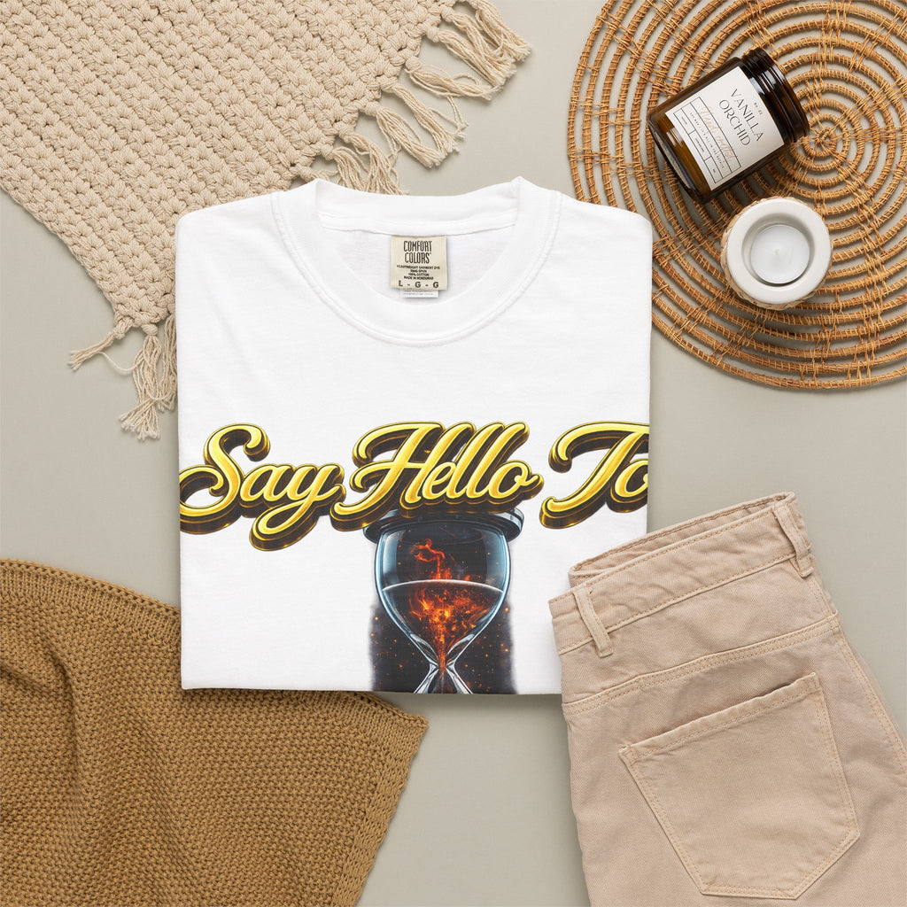 Say Hello To Time Hourglass Graphic T-Shirt — "The Only Conceivable Consistency Is Time" Printify