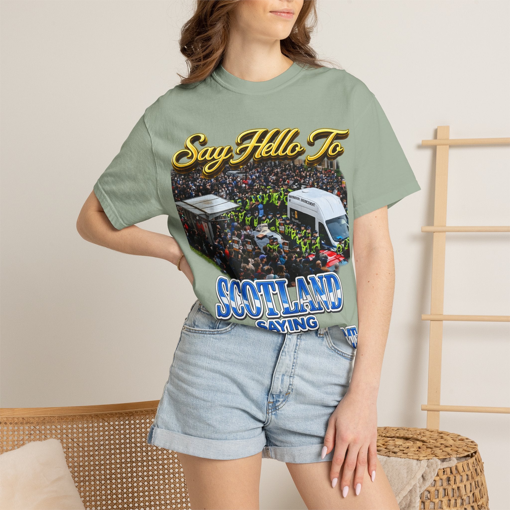 Graphic T-Shirt — "Say Hello to Scotland: Send Them Home" Protest Design Printify