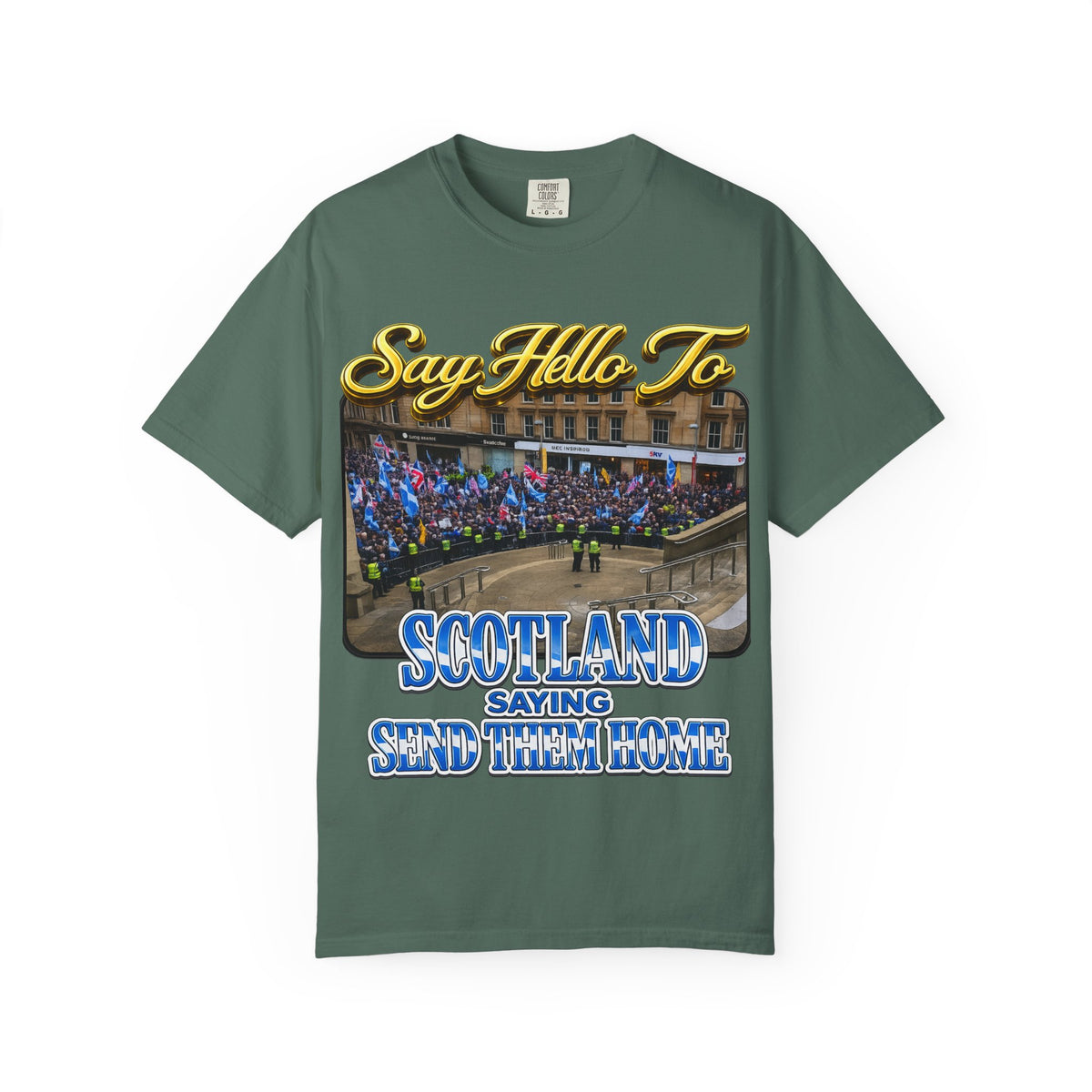 Say Hello To Scotland Saying Send Them Home T-Shirt Printify