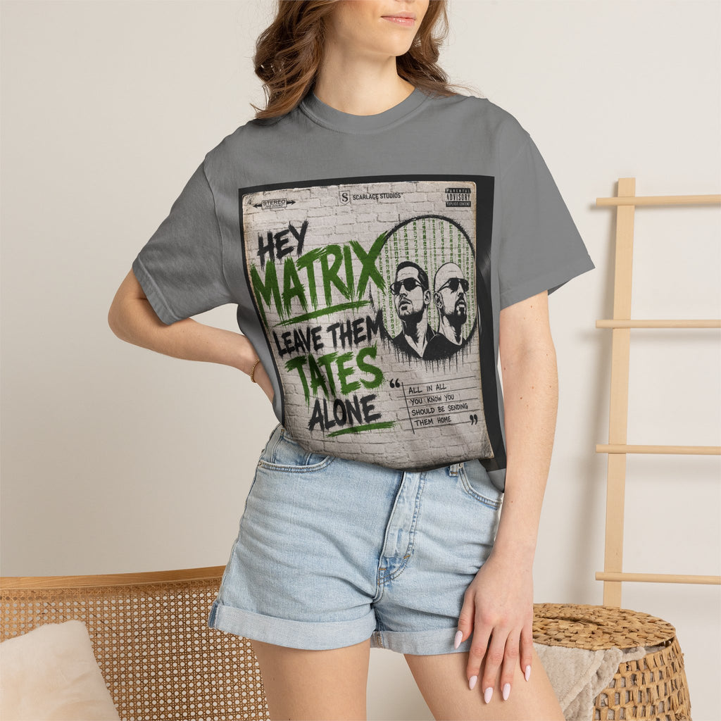 Hey Matrix Leave Them Tates Alone T-Shirt Printify