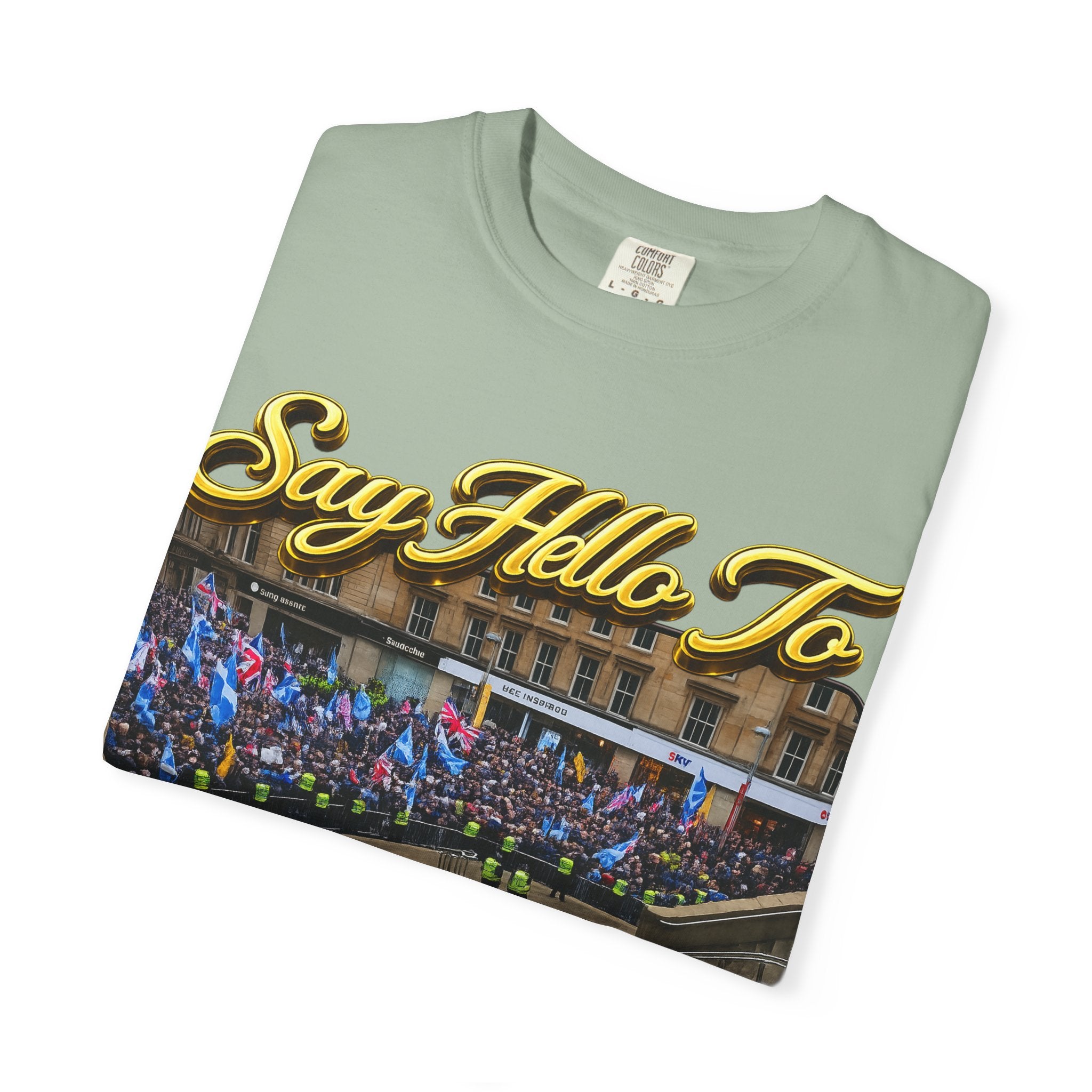 Say Hello To Scotland Saying Send Them Home T-Shirt Printify