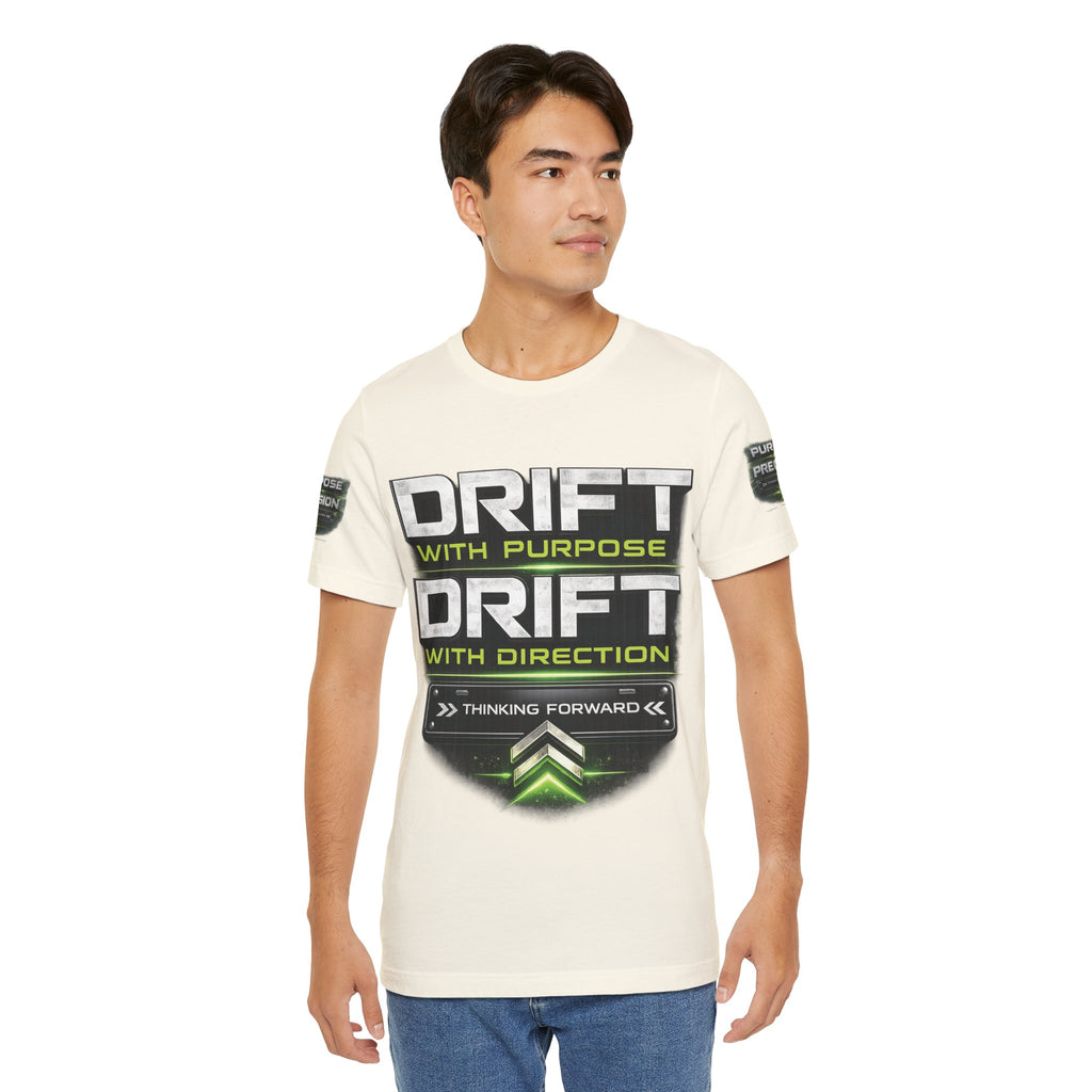 Drift With Direction Graphic Tee — 'Drift with Purpose / Thinking Forward' Racing T-Shirt Printify
