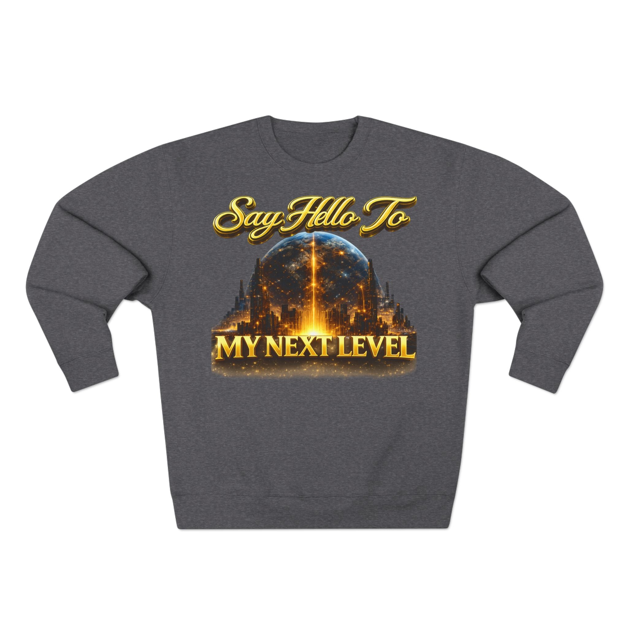 Crewneck Sweatshirt — "Say Hello to My Next Level" Golden Sci‑Fi City Graphic Printify