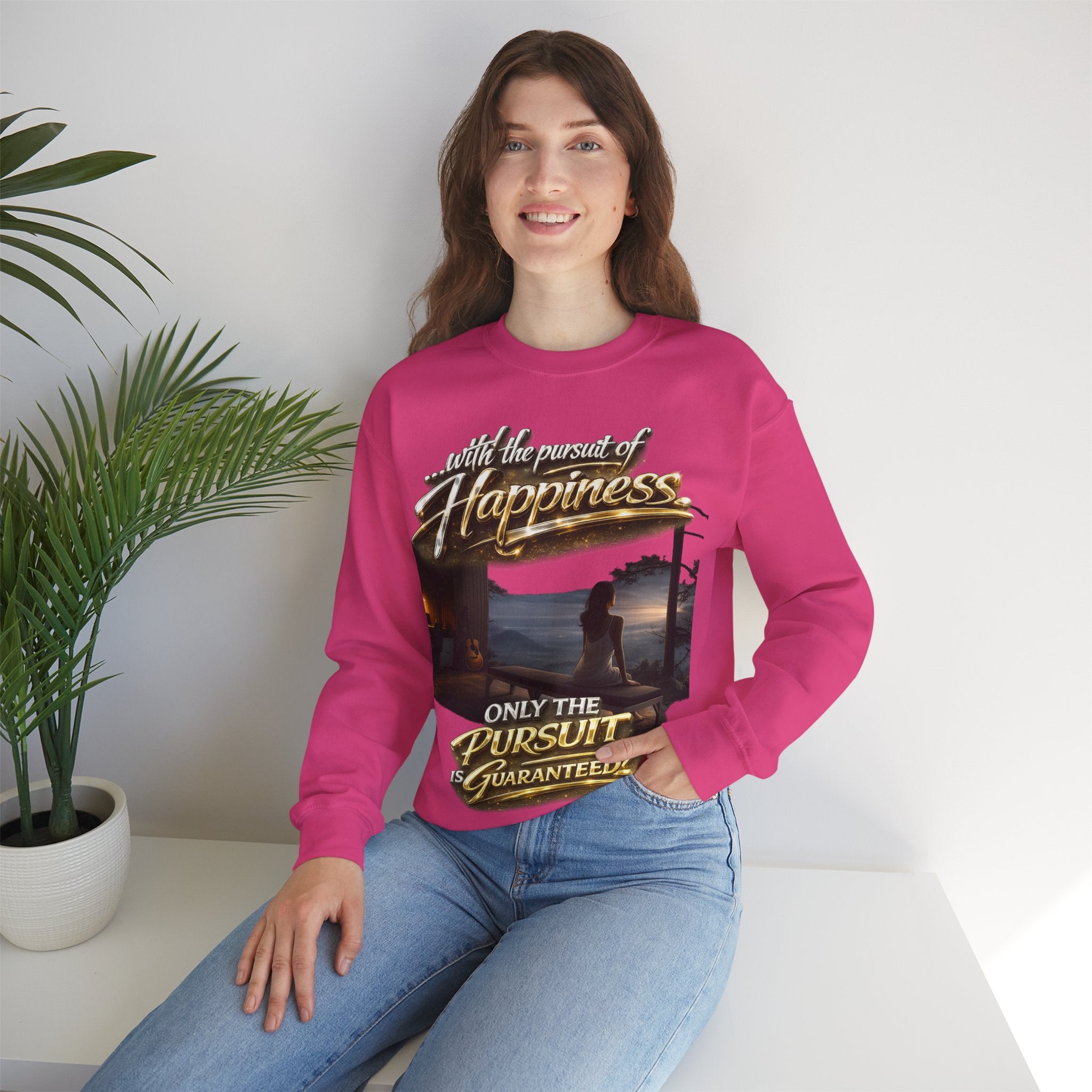 Happiness Pursuit Crewneck Sweatshirt — "Only the Pursuit is Guaranteed" Graphic Printify