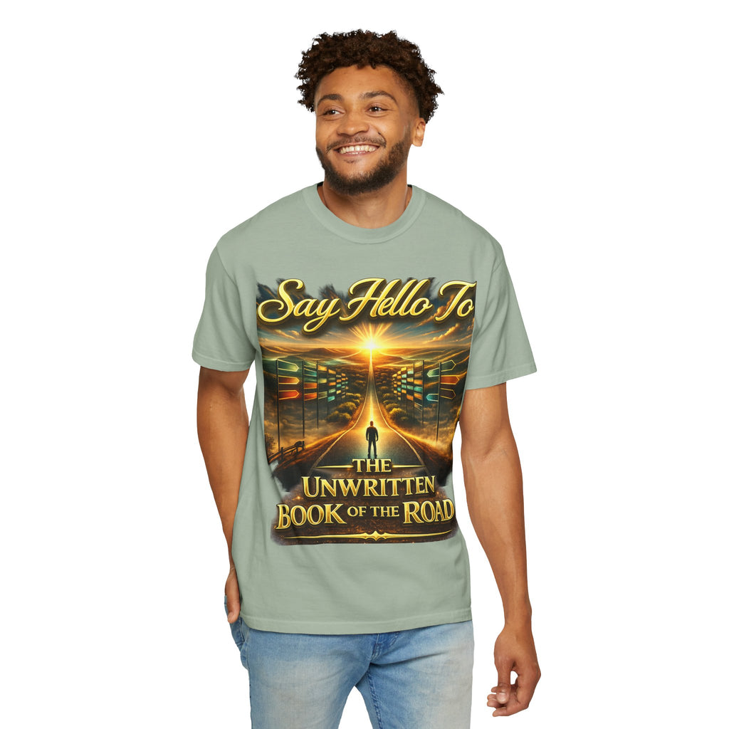 Say Hello To The Unwritten Book Of The Road T-Shirt Printify