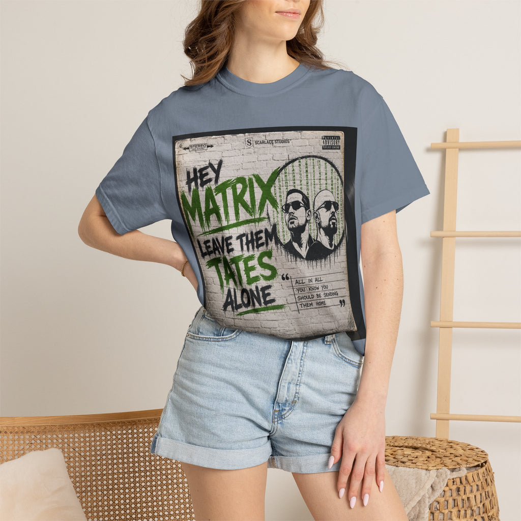 Hey Matrix Leave Them Tates Alone T-Shirt Printify