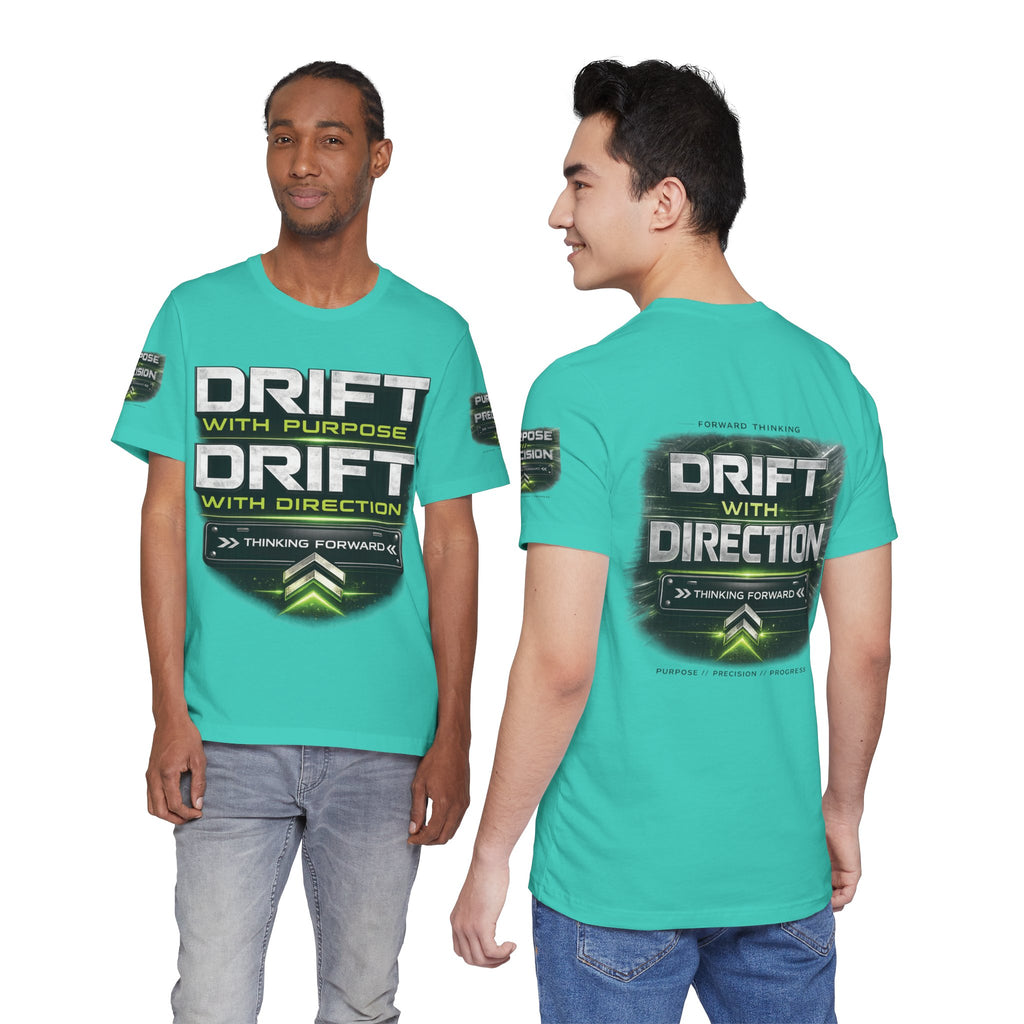 Drift With Direction Graphic Tee — 'Drift with Purpose / Thinking Forward' Racing T-Shirt Printify
