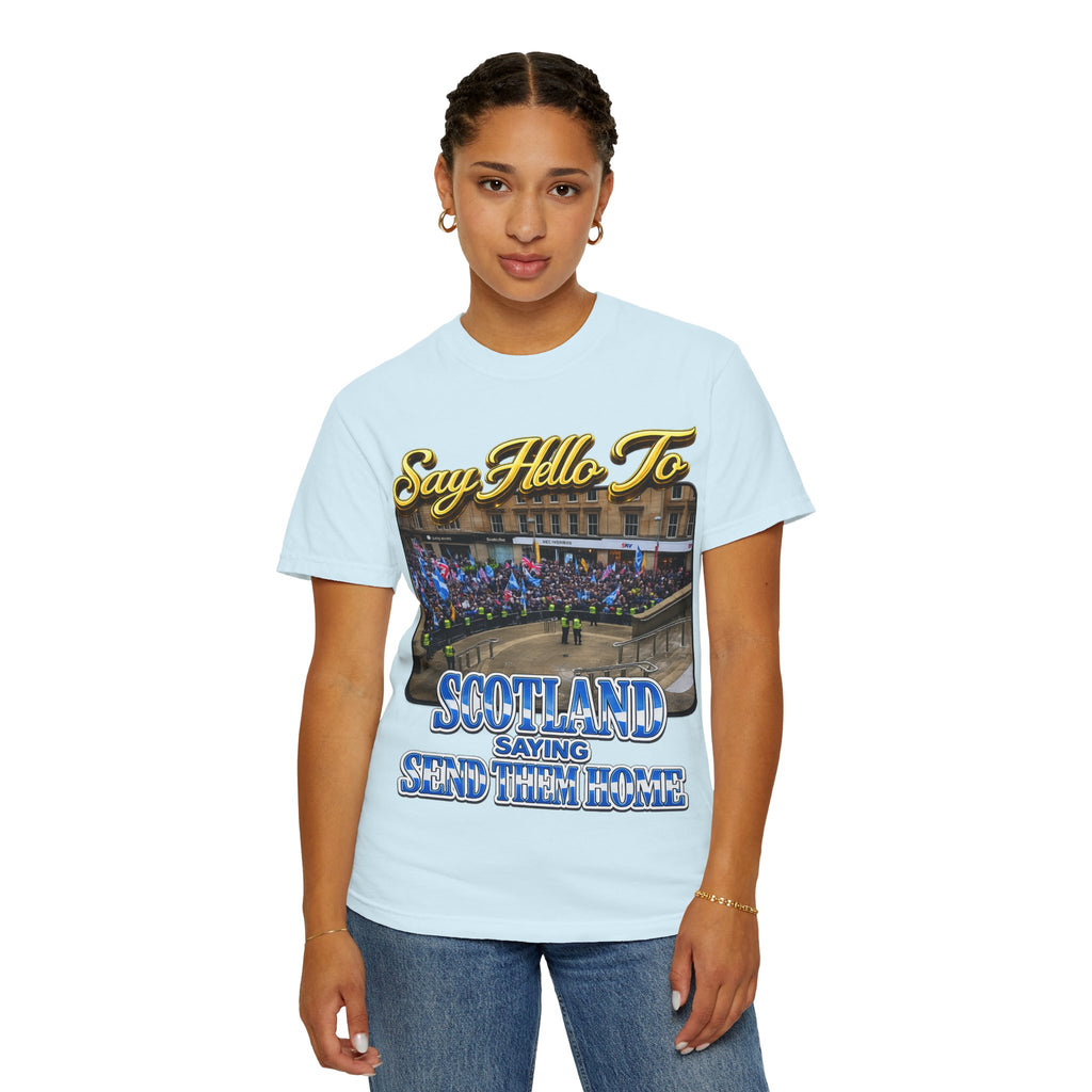 Say Hello To Scotland Saying Send Them Home T-Shirt Printify