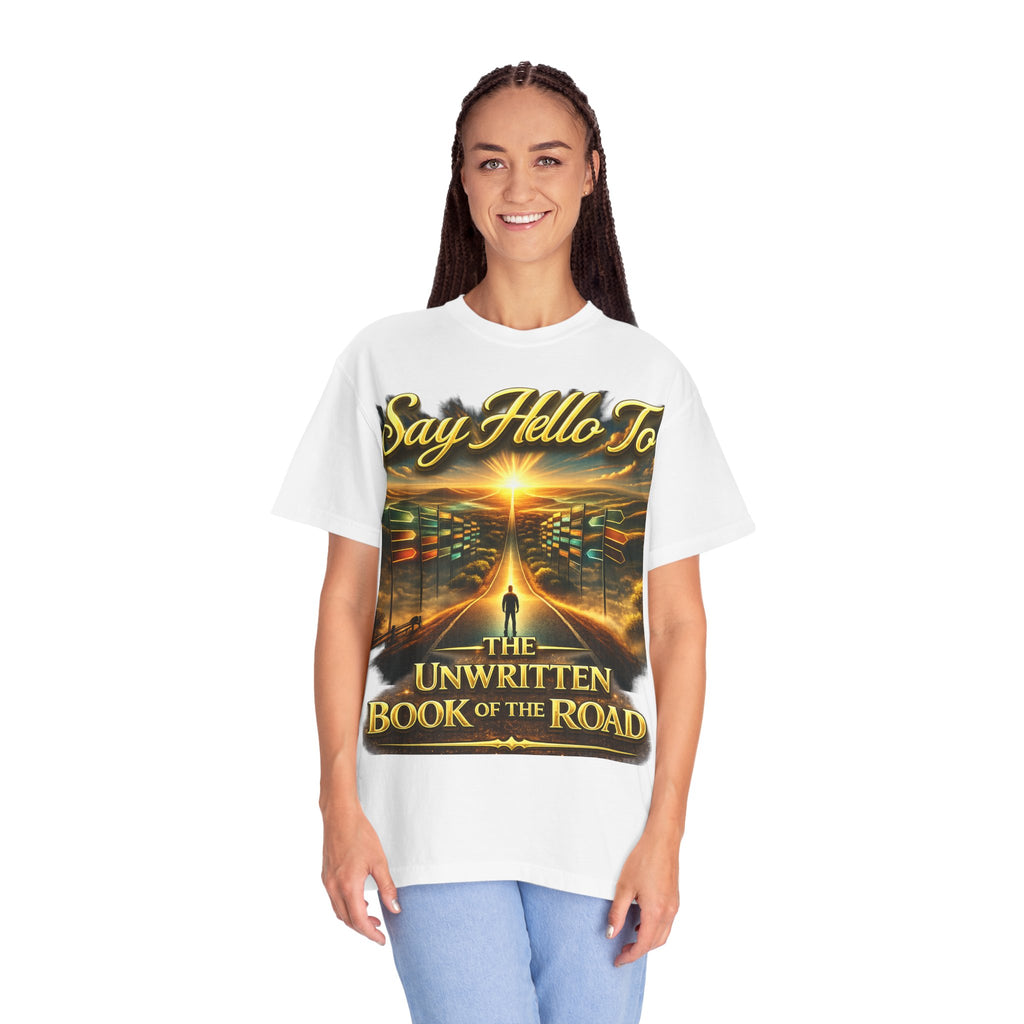 Say Hello To The Unwritten Book Of The Road T-Shirt Printify
