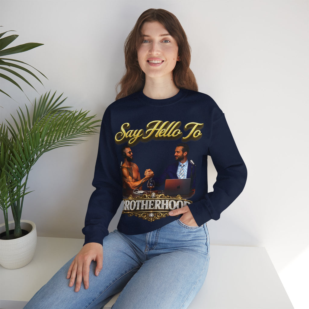 Crewneck Sweatshirt — 'Say Hello To Brotherhood' Graphic Pullover Printify