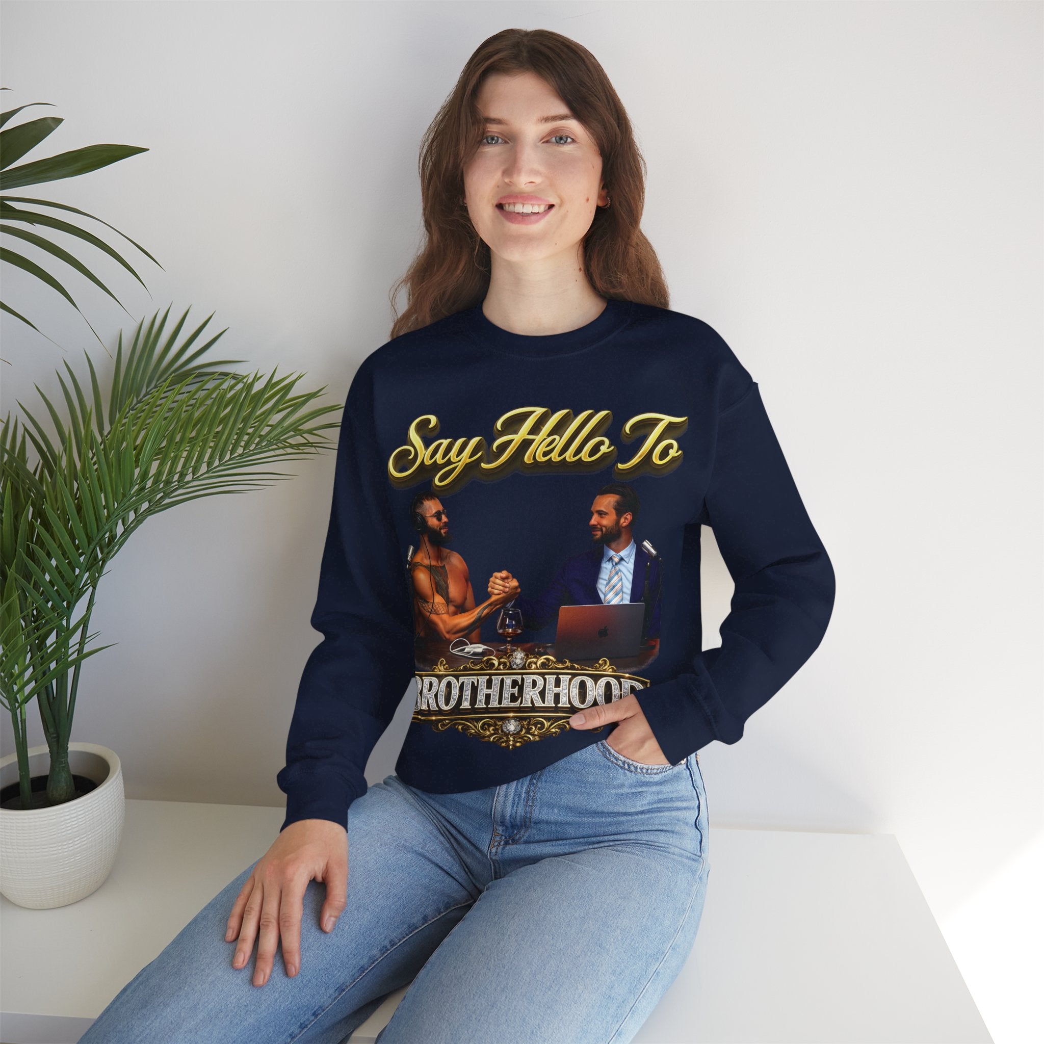 Crewneck Sweatshirt — 'Say Hello To Brotherhood' Graphic Pullover Printify