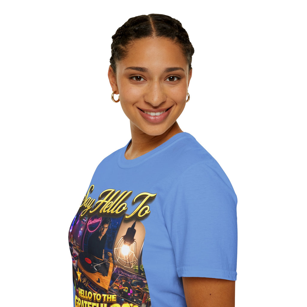 Say Hello To The Grateful 80s T-Shirt — Retro 80s Music Vintage Tee Printify