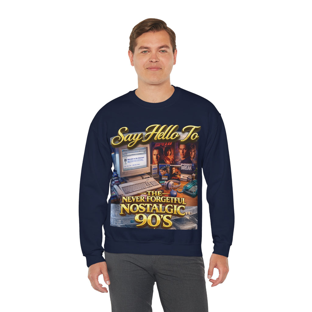 90s Nostalgia Crewneck Sweatshirt – "Say Hello To The Never Forgetful Nostalgic 90's" Printify