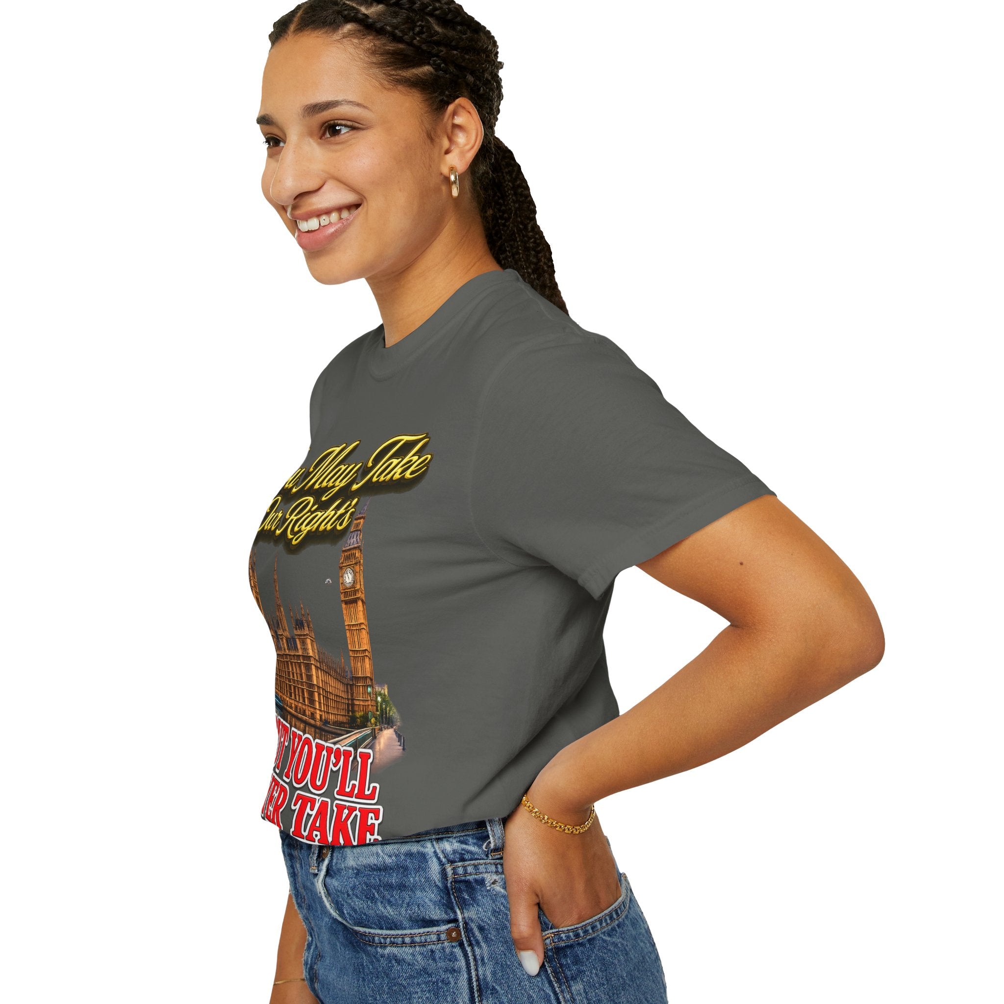 T-Shirt — "You May Take Our Rights But You'll Never Take Our Children" London Parliament Graphic Printify