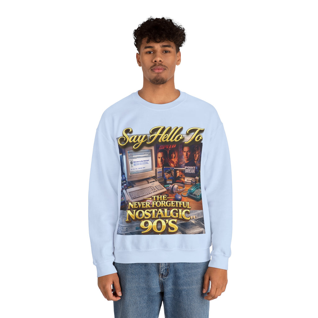 90s Nostalgia Crewneck Sweatshirt – "Say Hello To The Never Forgetful Nostalgic 90's" Printify