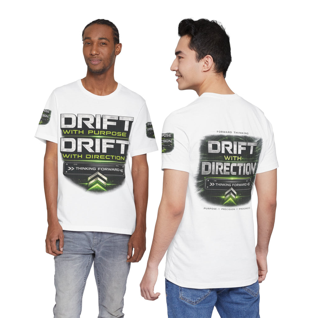 Drift With Direction Graphic Tee — 'Drift with Purpose / Thinking Forward' Racing T-Shirt Printify