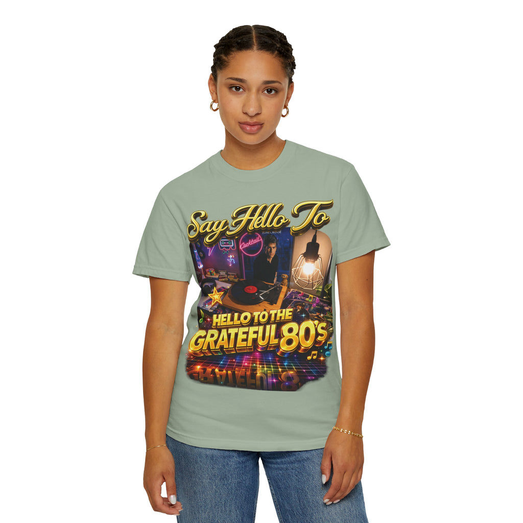 Hello to the Grateful 80s T-Shirt — Retro 1980s Music Vintage Tee Printify