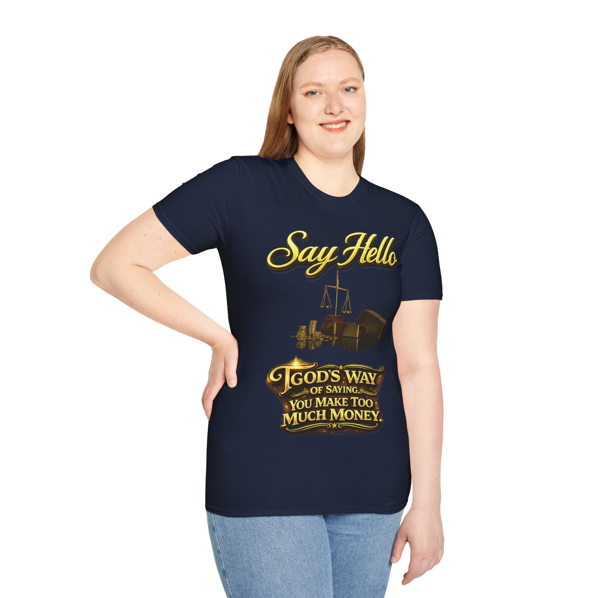 T-Shirt — "Say Hello" Money & Faith Graphic Tee (God's Way You Make Too Much Money) Printify