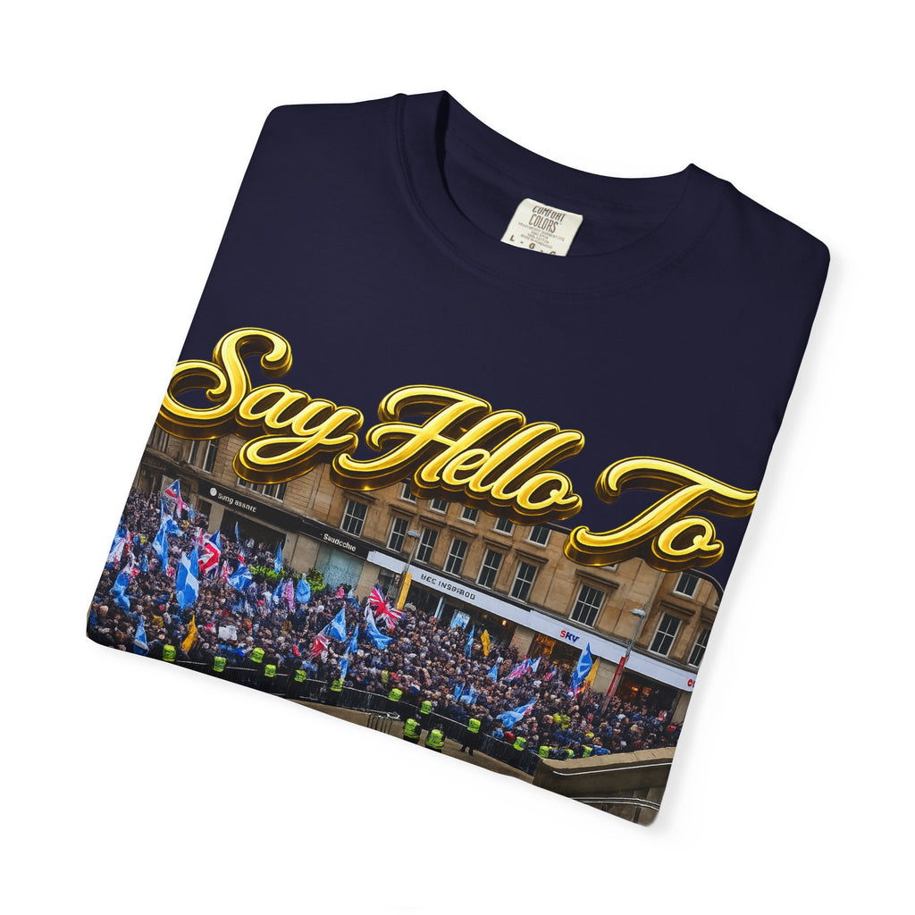 Say Hello To Scotland Saying Send Them Home T-Shirt Printify