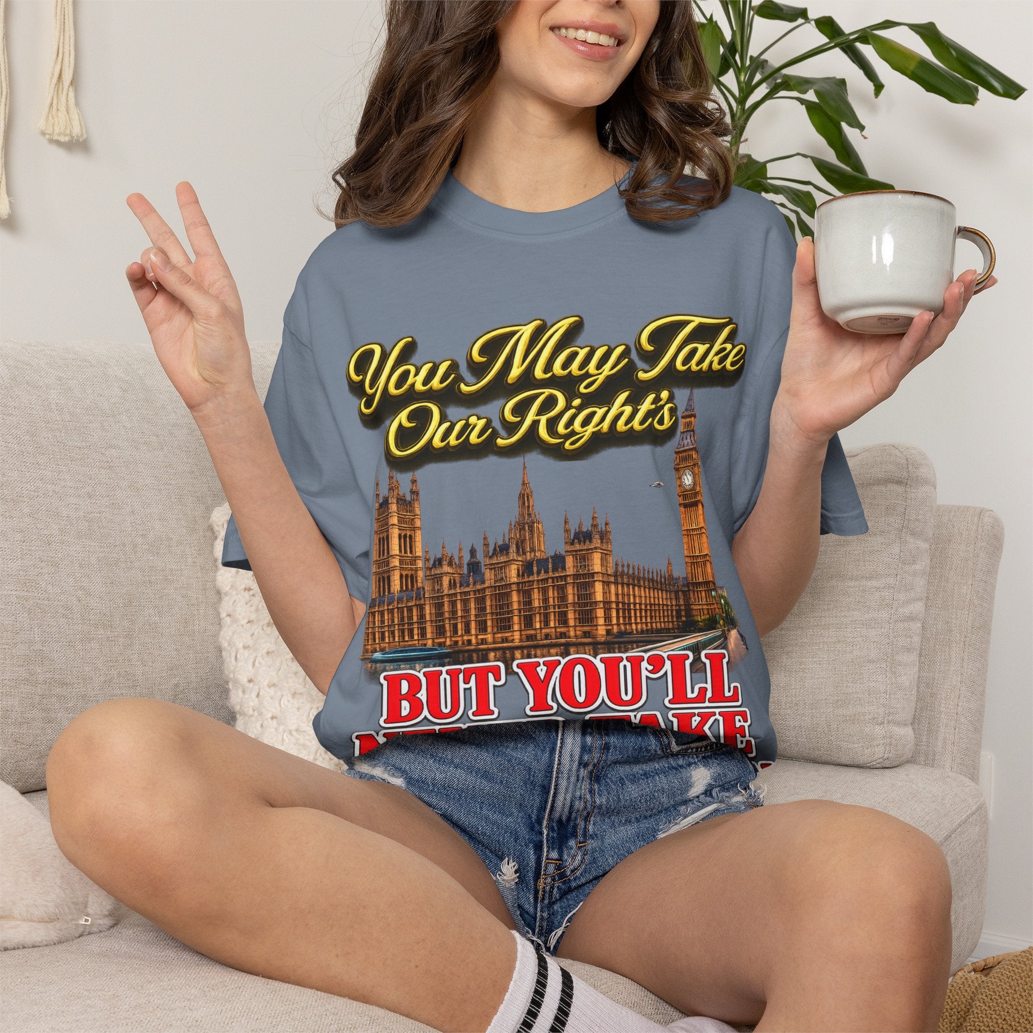 T-Shirt — "You May Take Our Rights But You'll Never Take Our Children" London Parliament Graphic Printify
