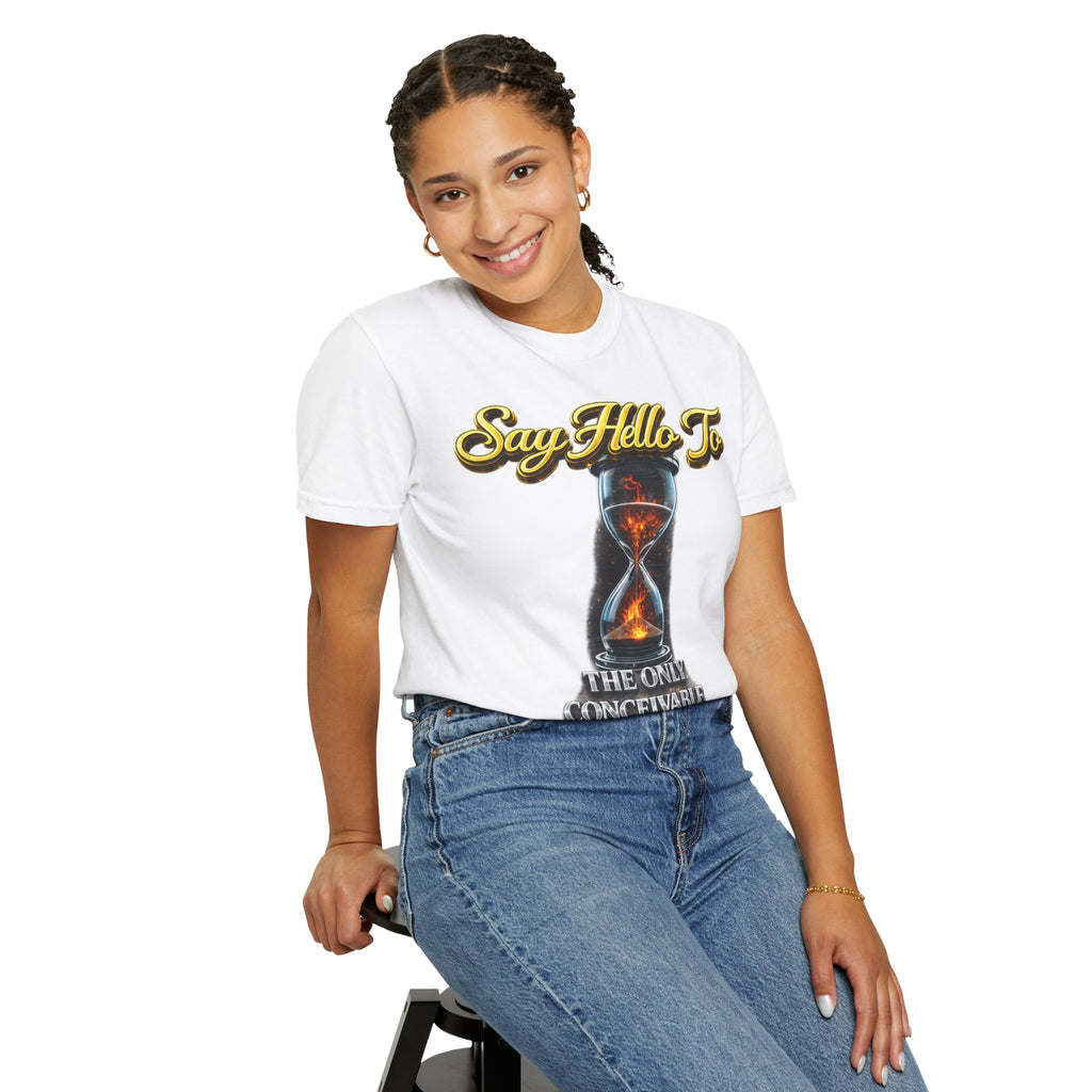 Say Hello To Time Hourglass Graphic T-Shirt — "The Only Conceivable Consistency Is Time" Printify