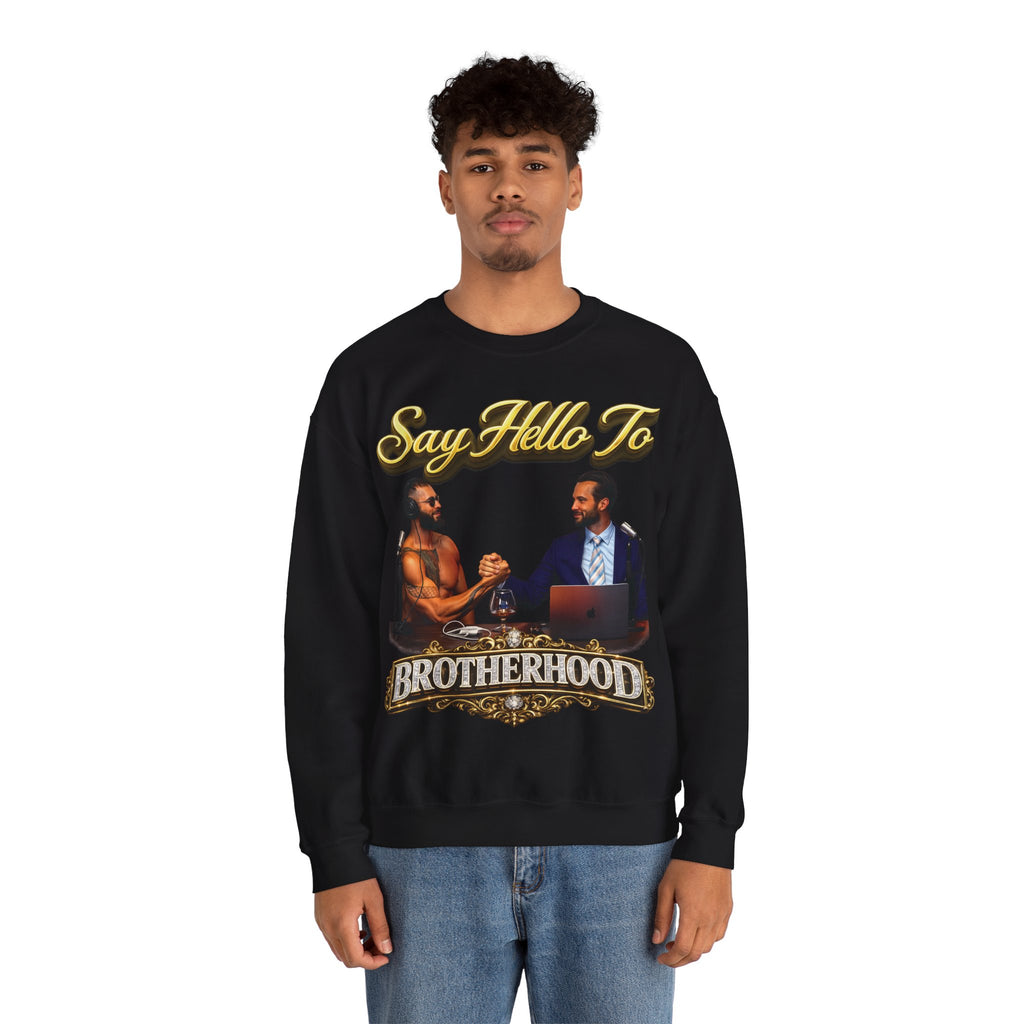 Crewneck Sweatshirt — 'Say Hello To Brotherhood' Graphic Pullover Printify