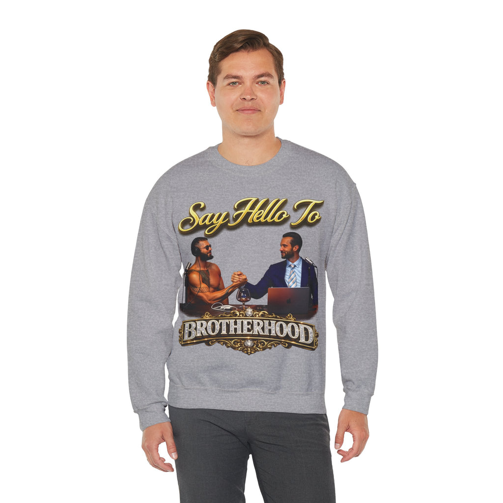 Crewneck Sweatshirt — 'Say Hello To Brotherhood' Graphic Pullover Printify