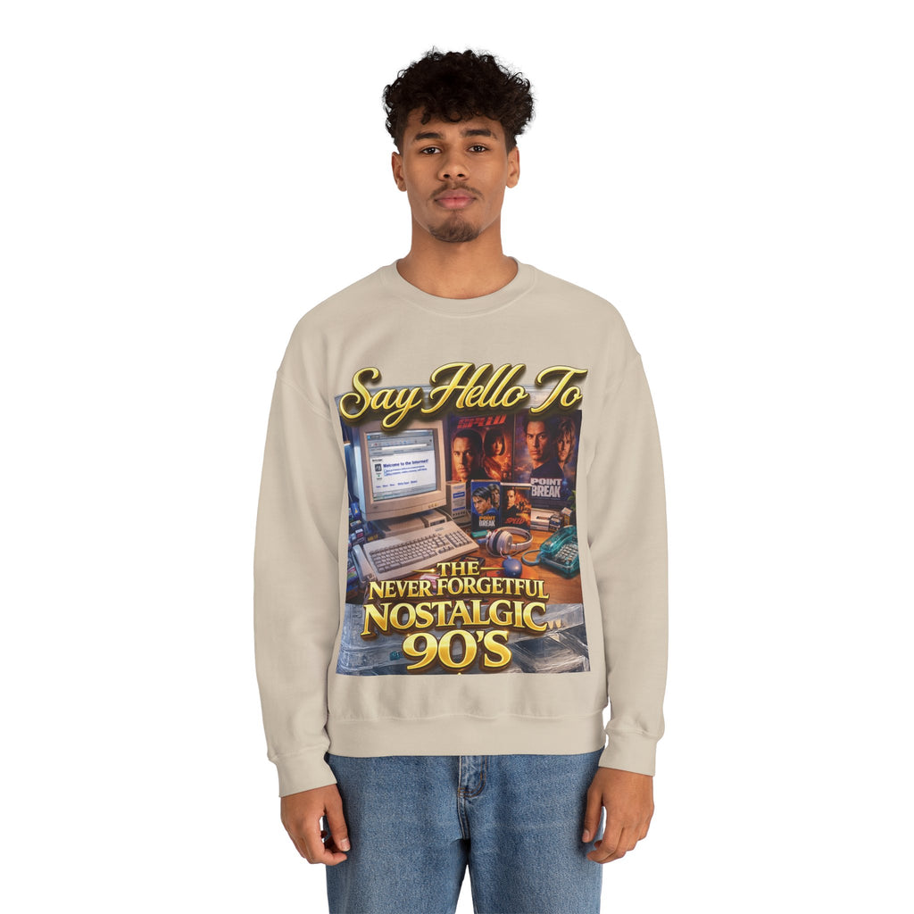 90s Nostalgia Crewneck Sweatshirt – "Say Hello To The Never Forgetful Nostalgic 90's" Printify