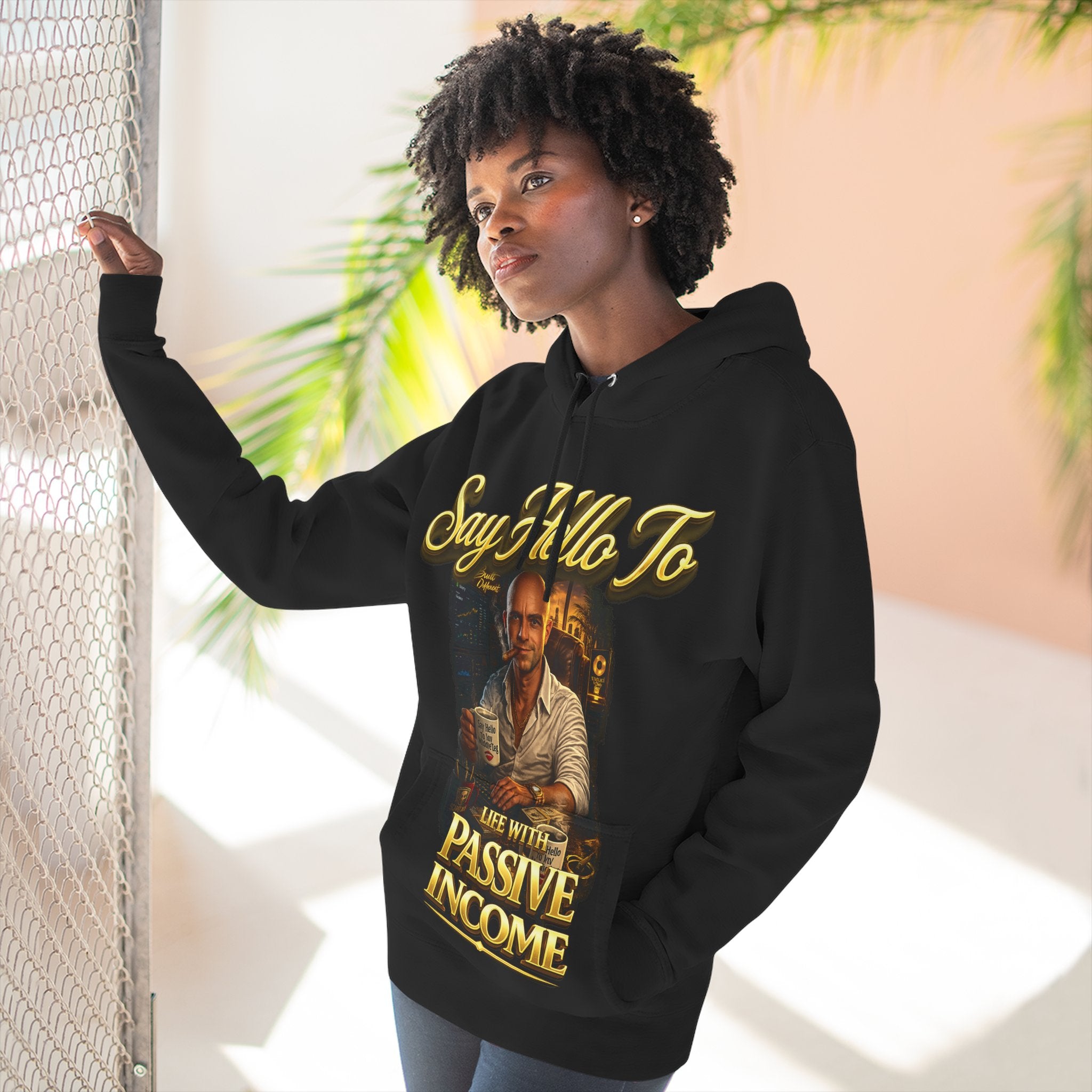 Passive Income Hoodie — "Say Hello to Life With Passive Income" Cozy Three-Panel Fleece Pullover Printify