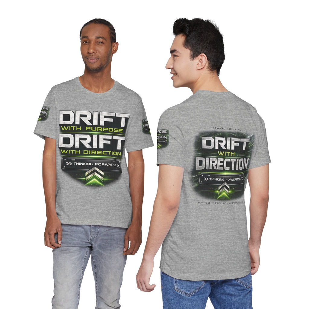 Drift With Direction Graphic Tee — 'Drift with Purpose / Thinking Forward' Racing T-Shirt Printify