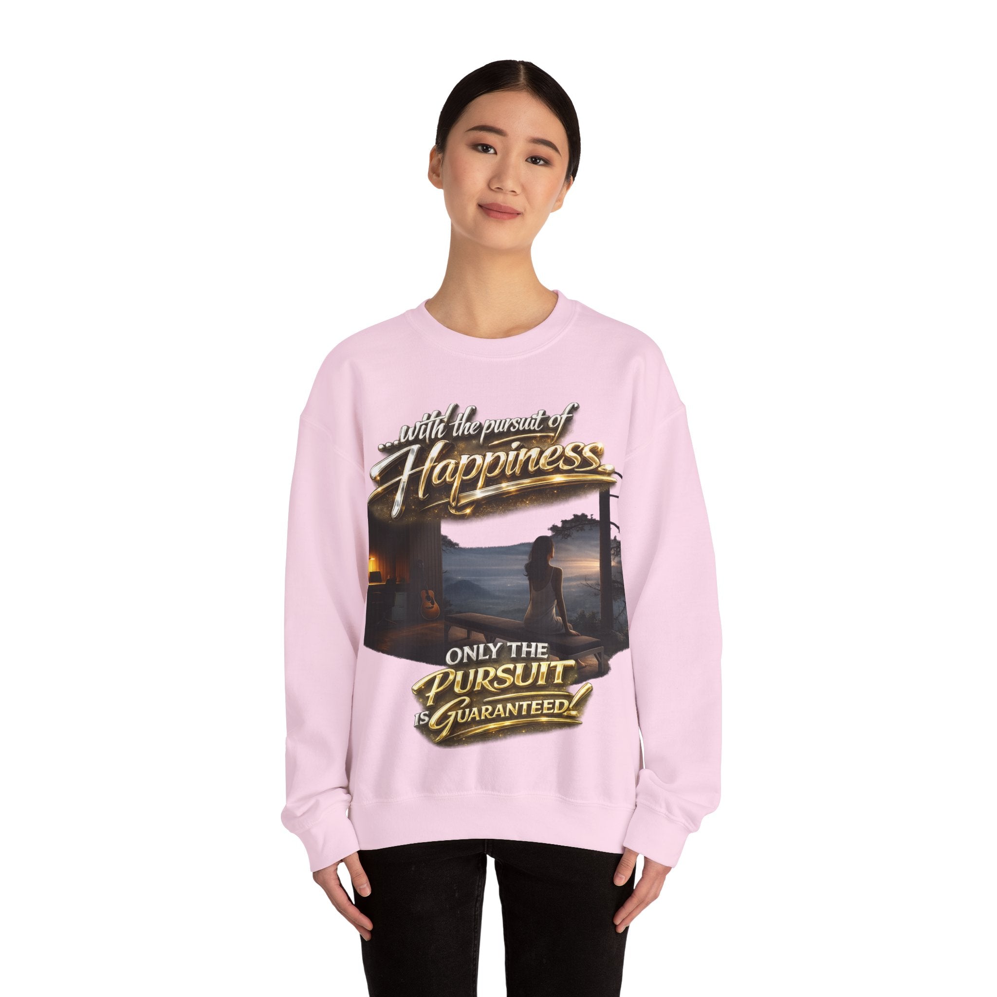 Happiness Pursuit Crewneck Sweatshirt — "Only the Pursuit is Guaranteed" Graphic Printify