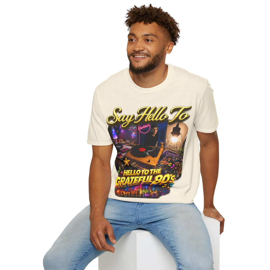 Say Hello To The Grateful 80s T-Shirt — Retro 80s Music Vintage Tee Printify