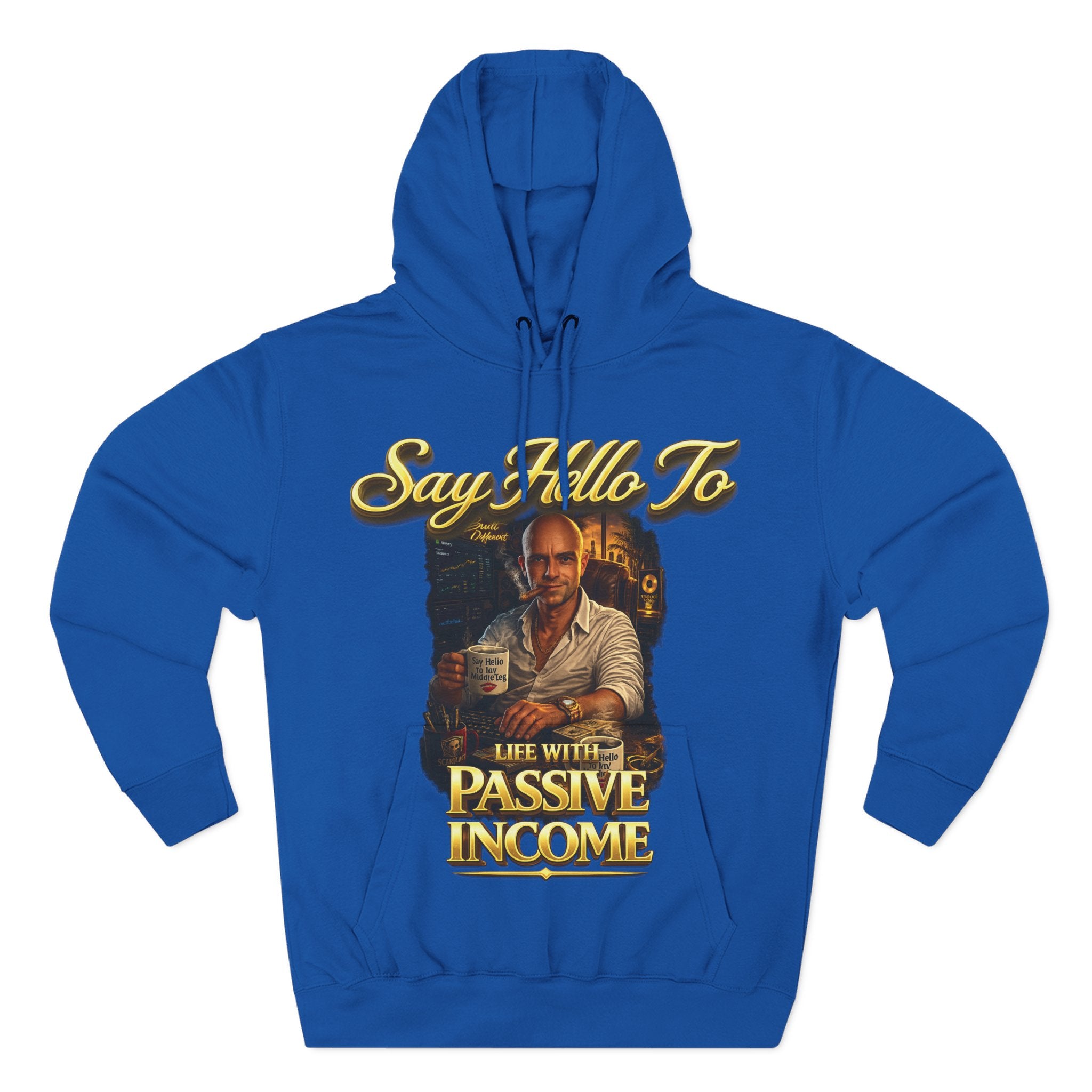 Passive Income Hoodie — "Say Hello to Life With Passive Income" Cozy Three-Panel Fleece Pullover Printify
