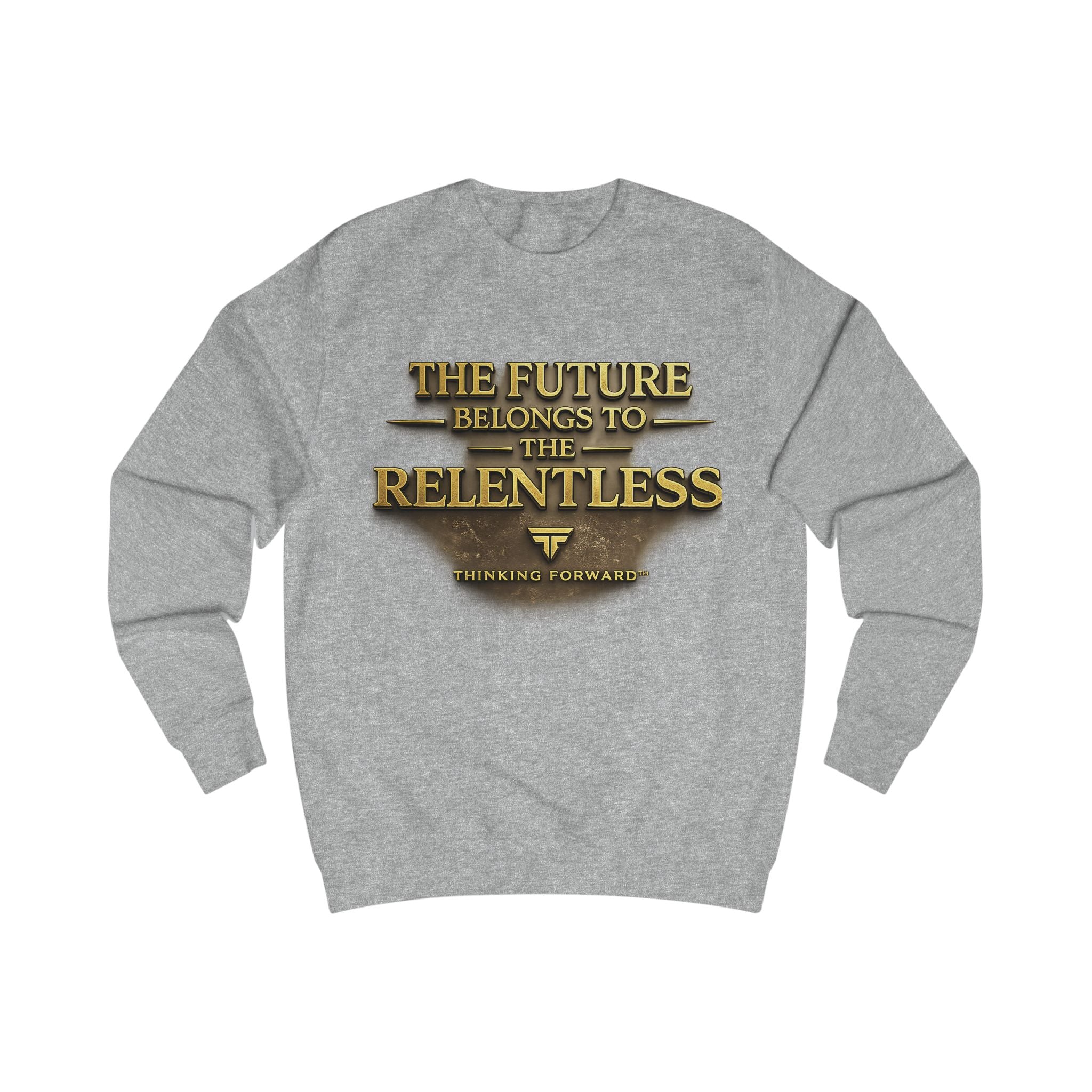 Sweatshirt — "The Future Belongs to the Relentless" Motivational Crewneck Printify
