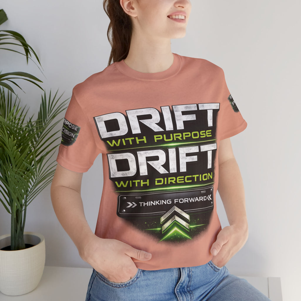 Drift With Direction Graphic Tee — 'Drift with Purpose / Thinking Forward' Racing T-Shirt Printify