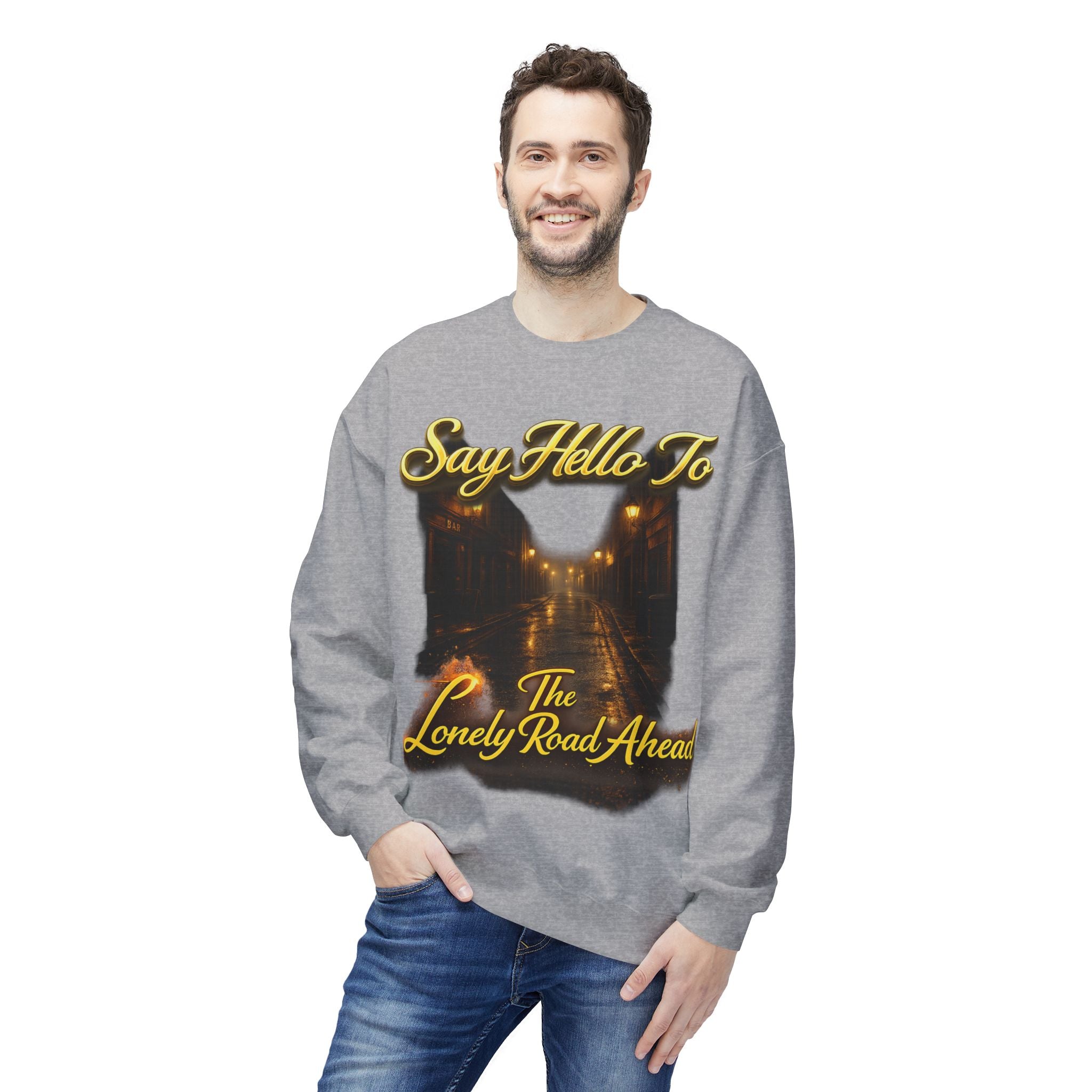 "Say Hello To The Lonely Road Ahead" Crewneck Sweatshirt Printify