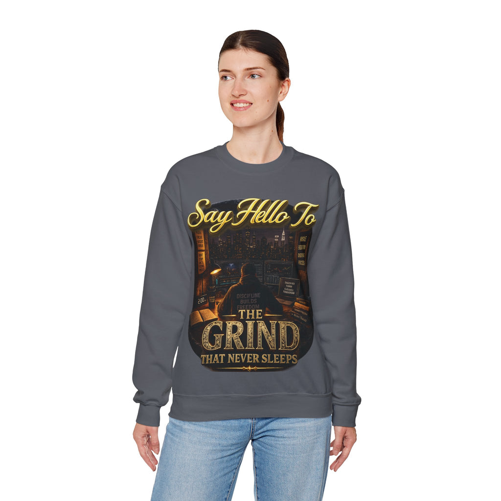 The Grind That Never Sleeps Crewneck Sweatshirt — Motivational Hustle Sweatshirt Printify