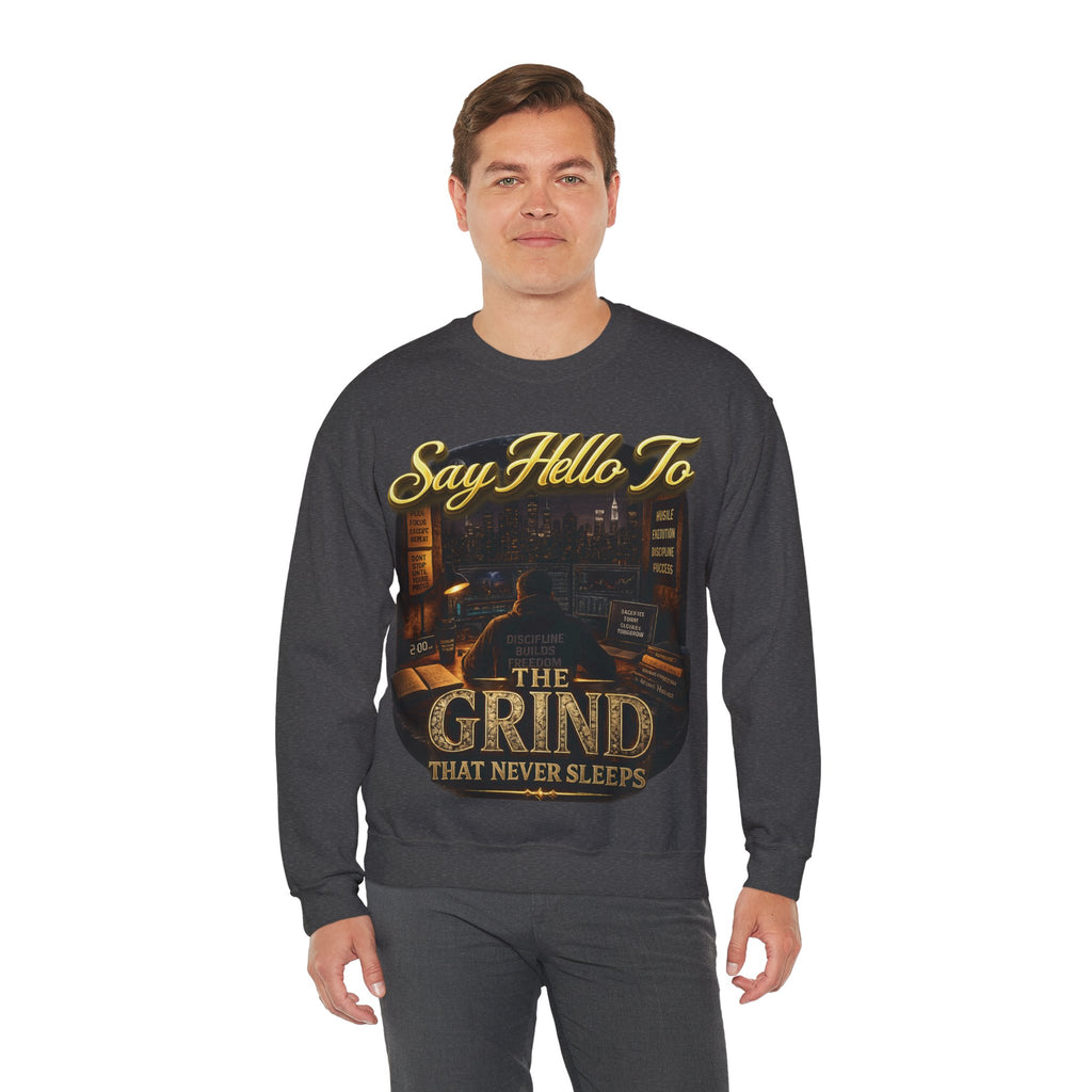 The Grind That Never Sleeps Crewneck Sweatshirt — Motivational Hustle Sweatshirt Printify