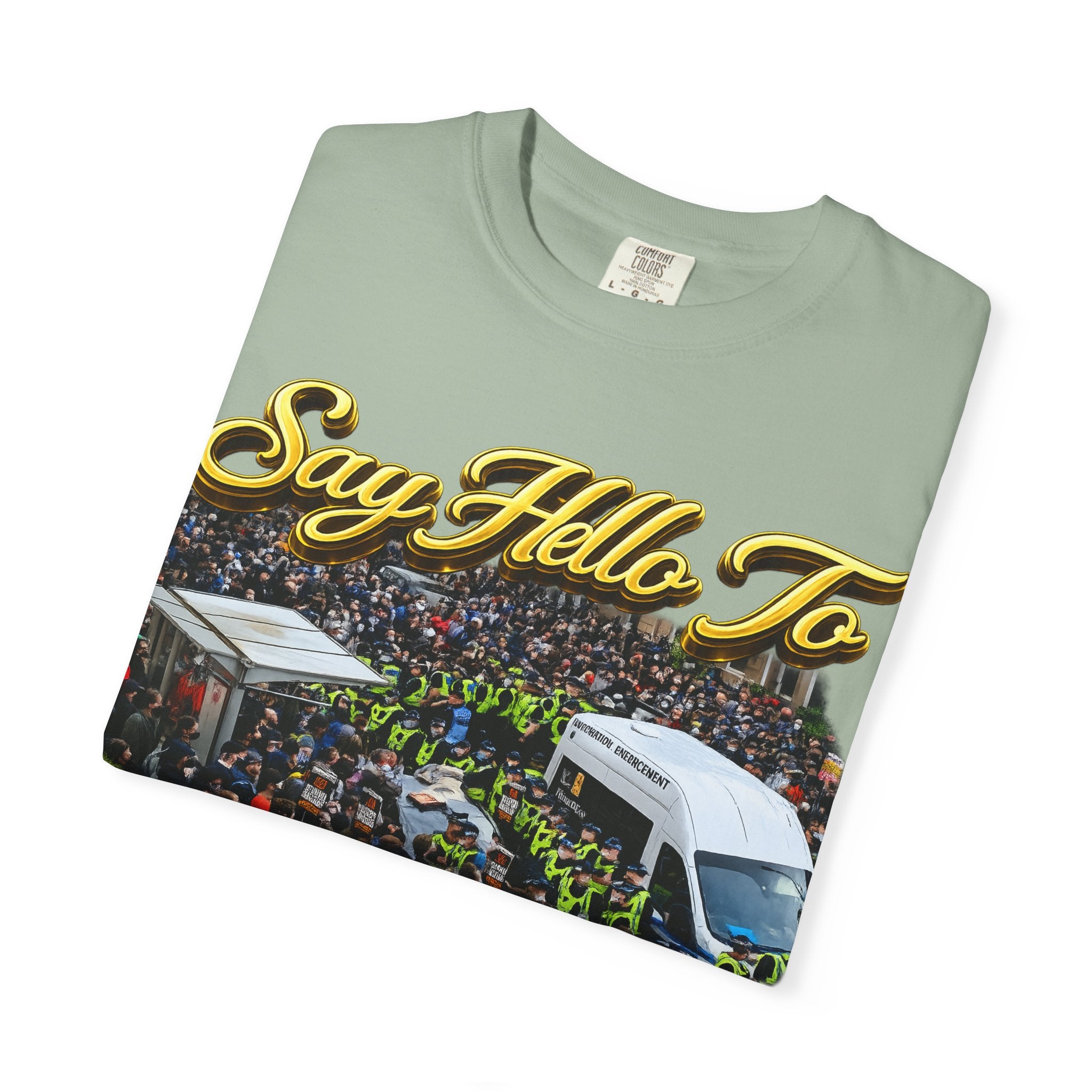 Graphic T-Shirt — "Say Hello to Scotland: Send Them Home" Protest Design Printify