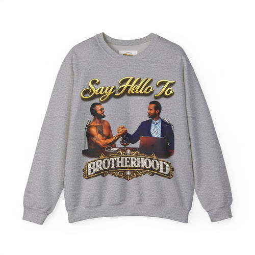 Crewneck Sweatshirt — 'Say Hello To Brotherhood' Graphic Pullover Printify