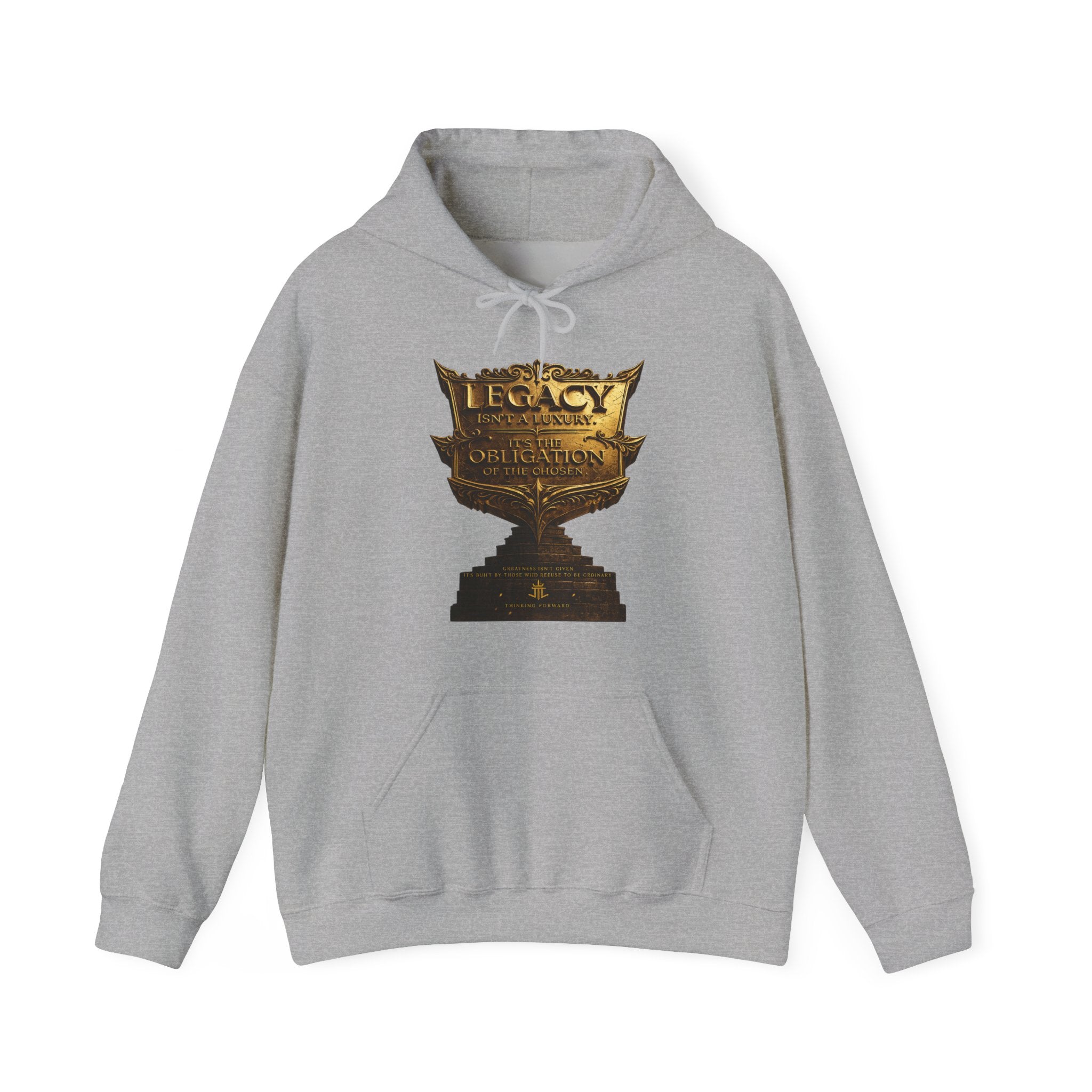 Legacy Isn't a Luxury Hoodie — "Legacy Isn't a Luxury, It's an Obligation of the Chosen" Printify
