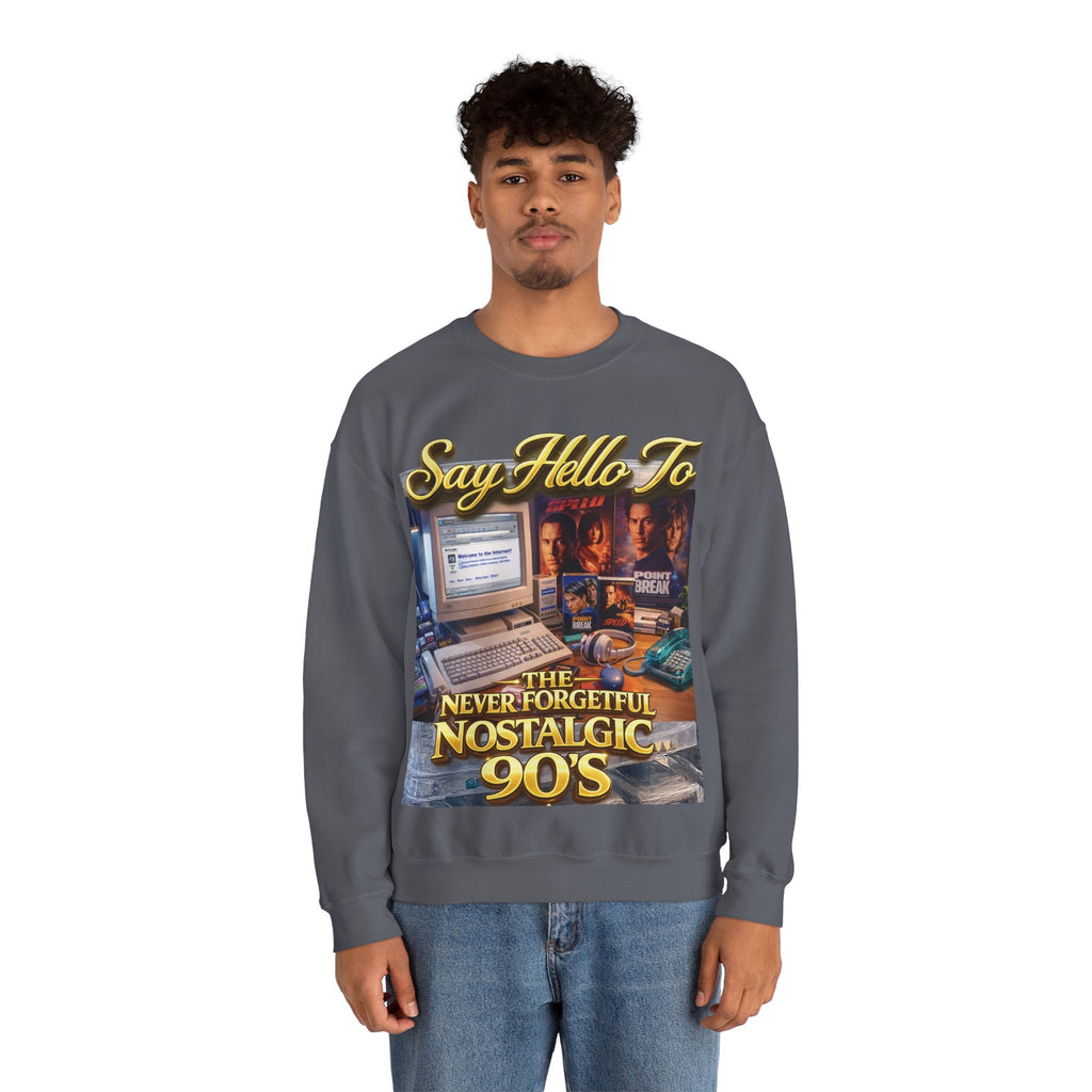90s Nostalgia Crewneck Sweatshirt – "Say Hello To The Never Forgetful Nostalgic 90's" Printify