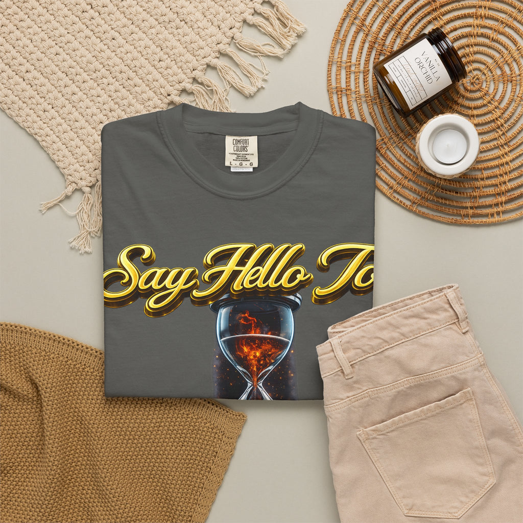 Say Hello To Time Hourglass Graphic T-Shirt — "The Only Conceivable Consistency Is Time" Printify