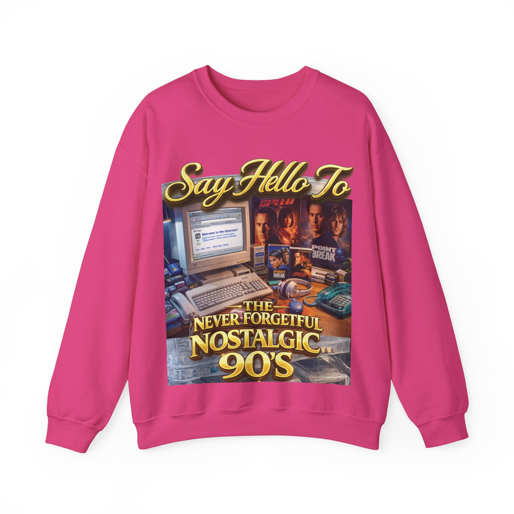 90s Nostalgia Crewneck Sweatshirt – "Say Hello To The Never Forgetful Nostalgic 90's" Printify