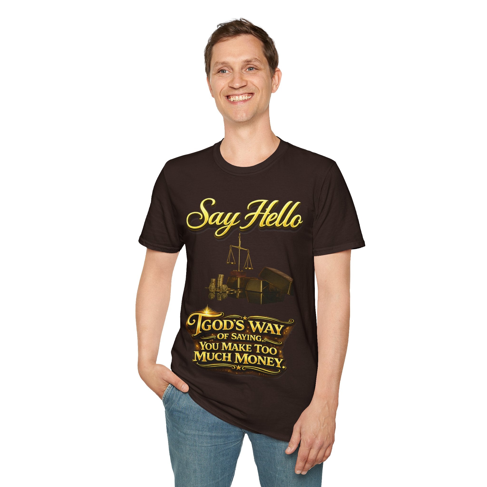 T-Shirt — "Say Hello" Money & Faith Graphic Tee (God's Way You Make Too Much Money) Printify