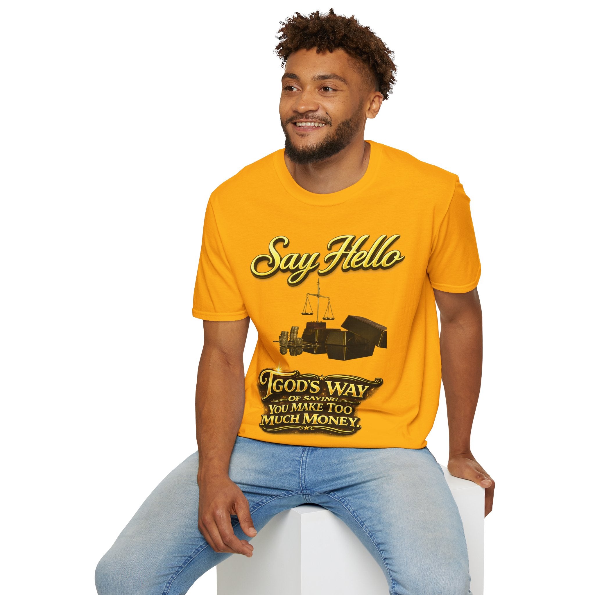 T-Shirt — "Say Hello" Money & Faith Graphic Tee (God's Way You Make Too Much Money) Printify