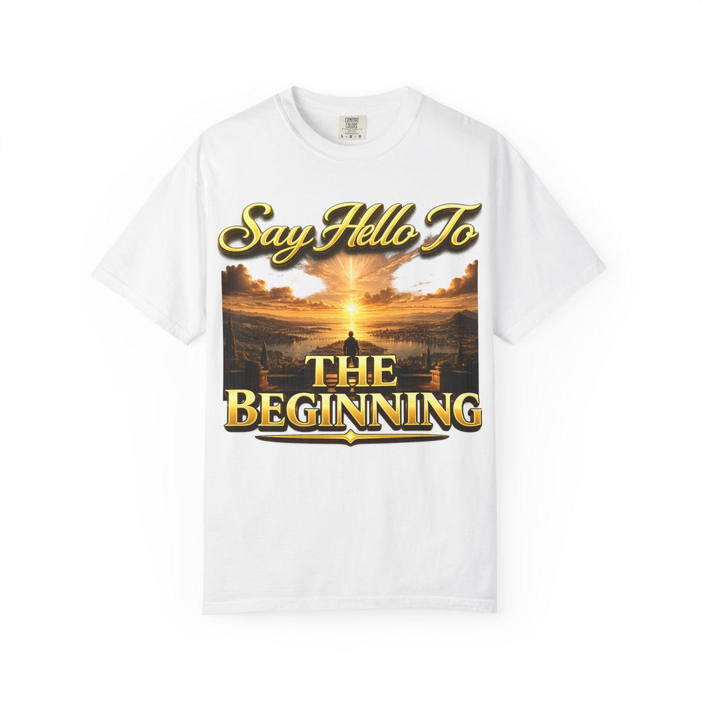 Inspirational 'Say Hello to The Beginning' Sunrise T-Shirt Printify