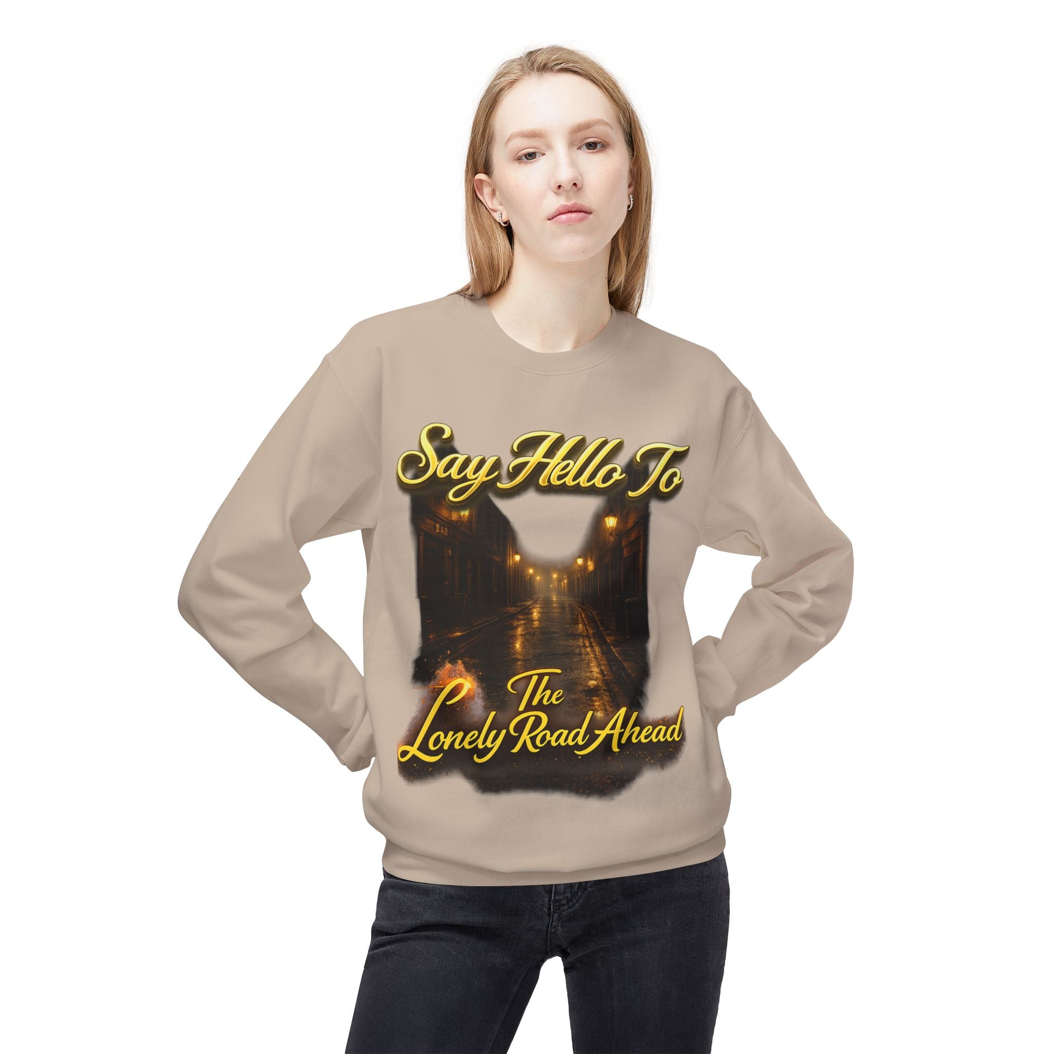"Say Hello To The Lonely Road Ahead" Crewneck Sweatshirt Printify