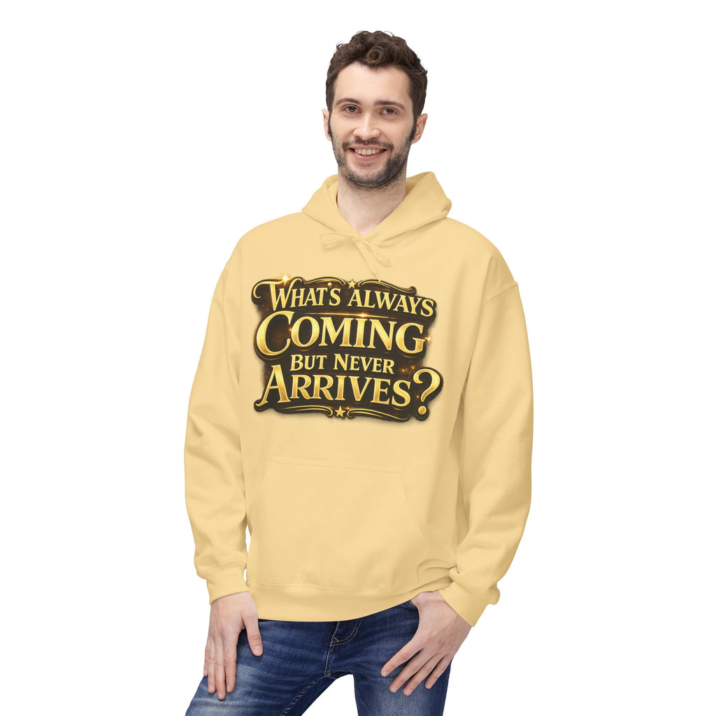 Tomorrow Hoodie — "What's Always Coming But Never Arrives?" Vintage Quote Hoodie Printify